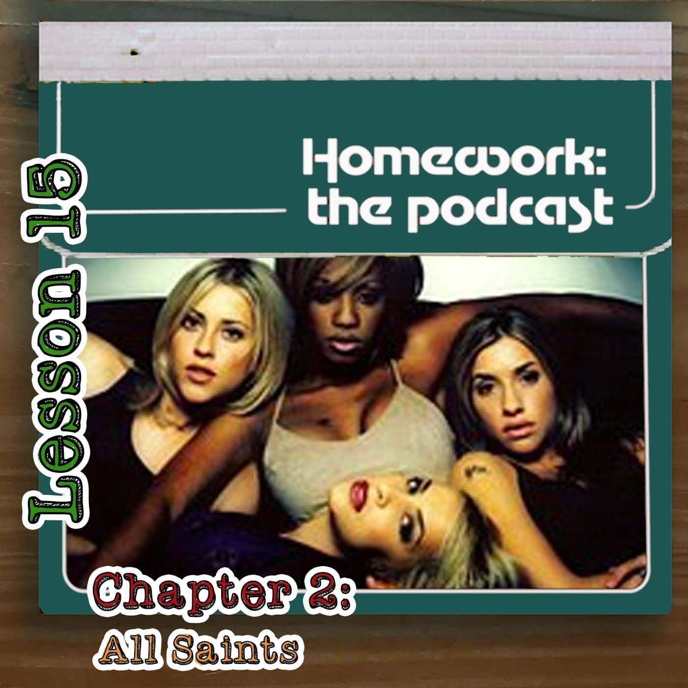 Lesson 15 Chapter 2: All Saints - Homework: The Podcast cover