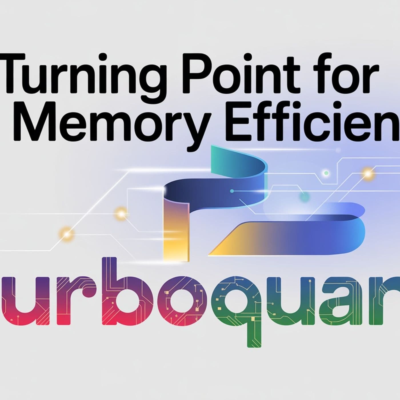 TurboQuant: Breakthrough in AI Memory Efficiency - AI WORLD JOURNAL cover