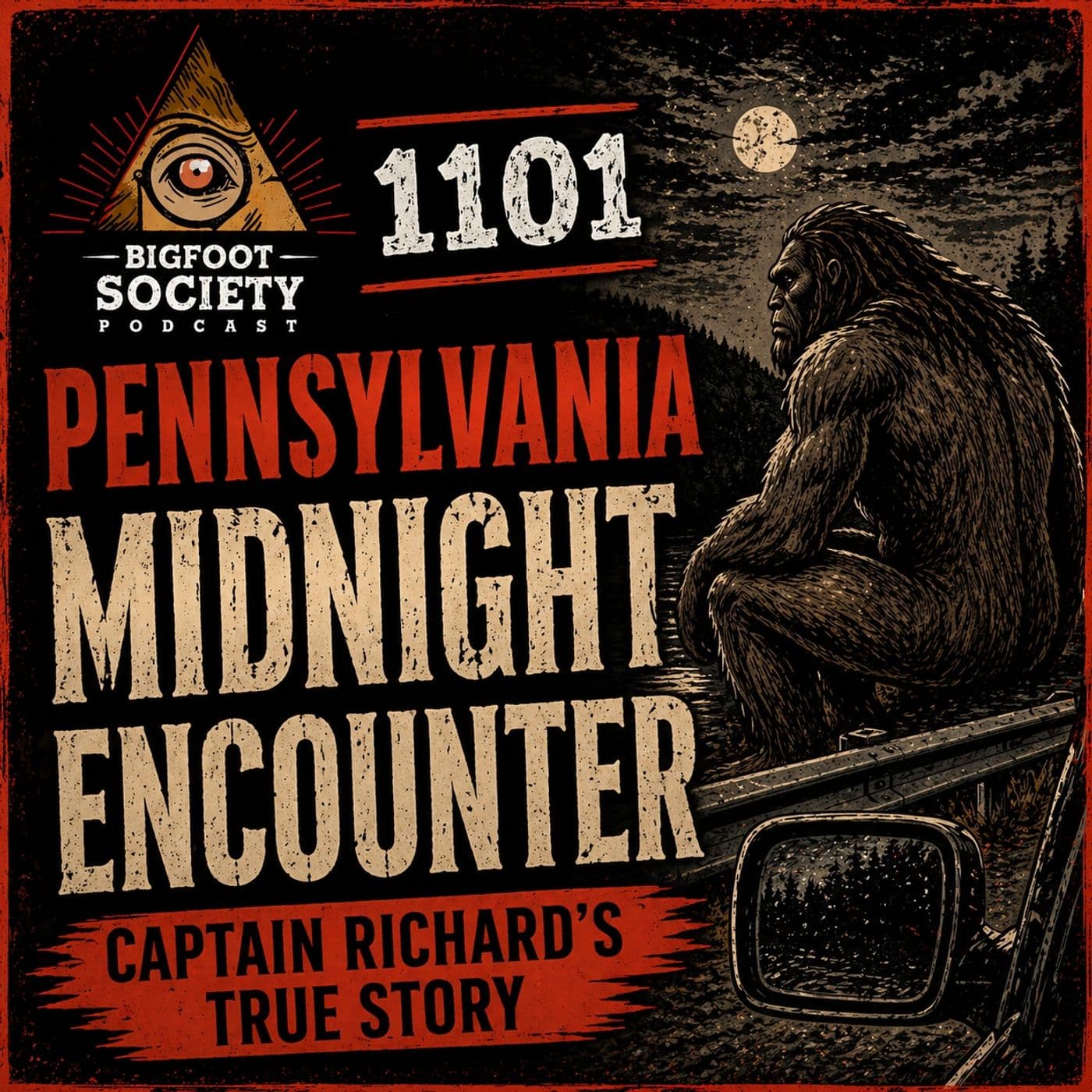Pennsylvania Midnight Bigfoot: Captain Richard’s 15-Foot Roadside Encounter — Bigfoot Society cover