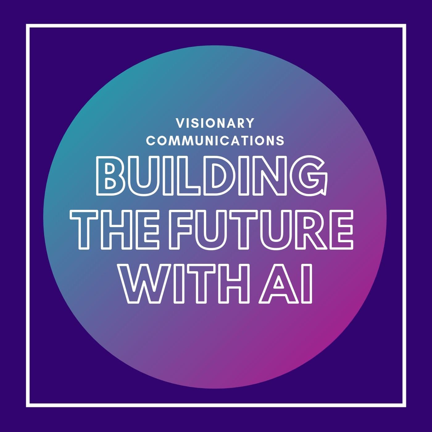 Episode 11: Four Industries Revolutionized by AI - Building the Future with AI cover