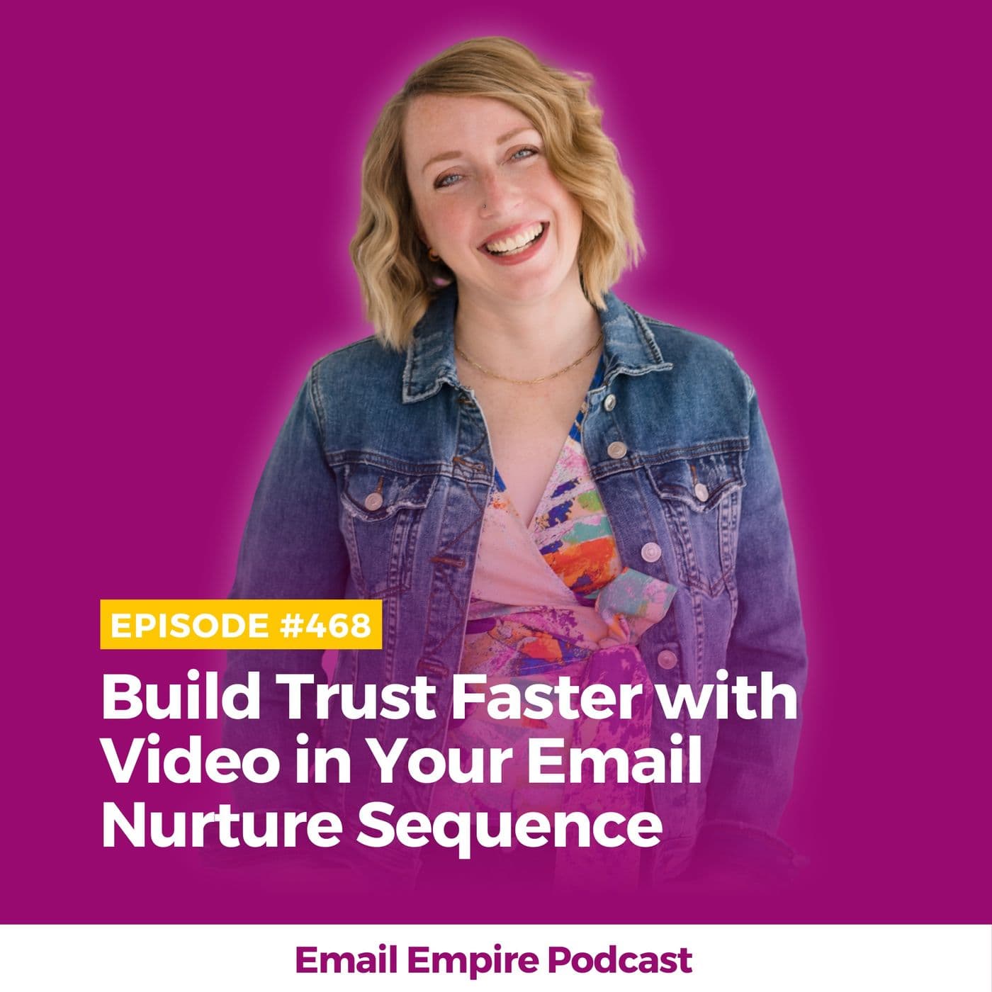 EP 468 | Build Trust Faster with Video in Your Email Nurture Sequence - Email Empire with Allison Hardy | Sell on autopilot with a strategic email funnel cover