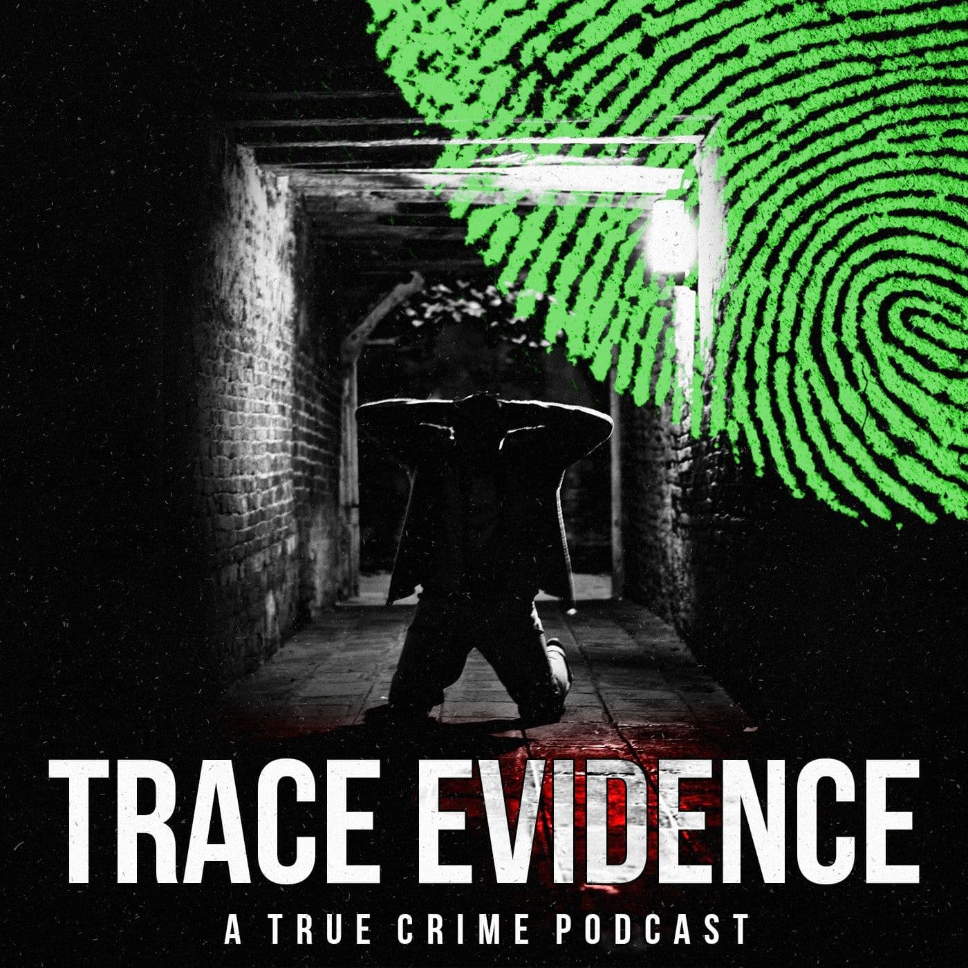 255 - The Murder of Maggie Long - Trace Evidence cover