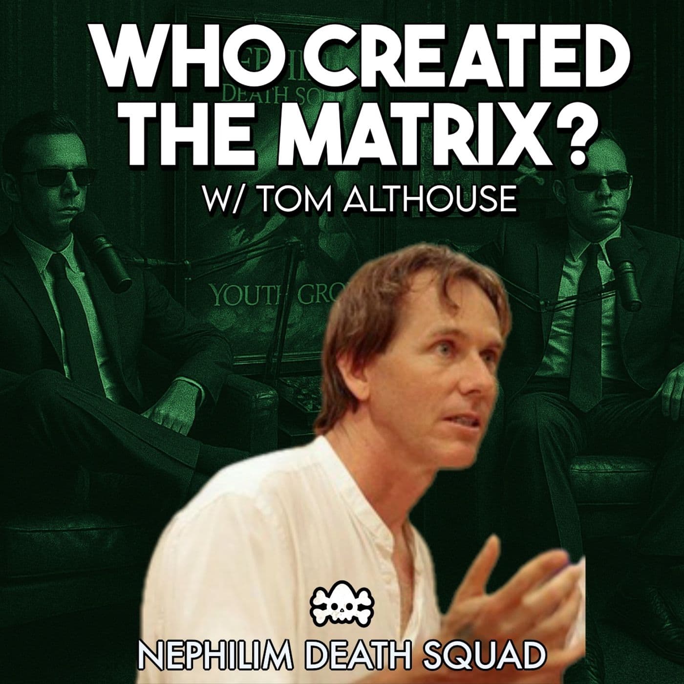 225: Who Really Wrote The Matrix? w/ Tom Althouse - Nephilim Death Squad cover