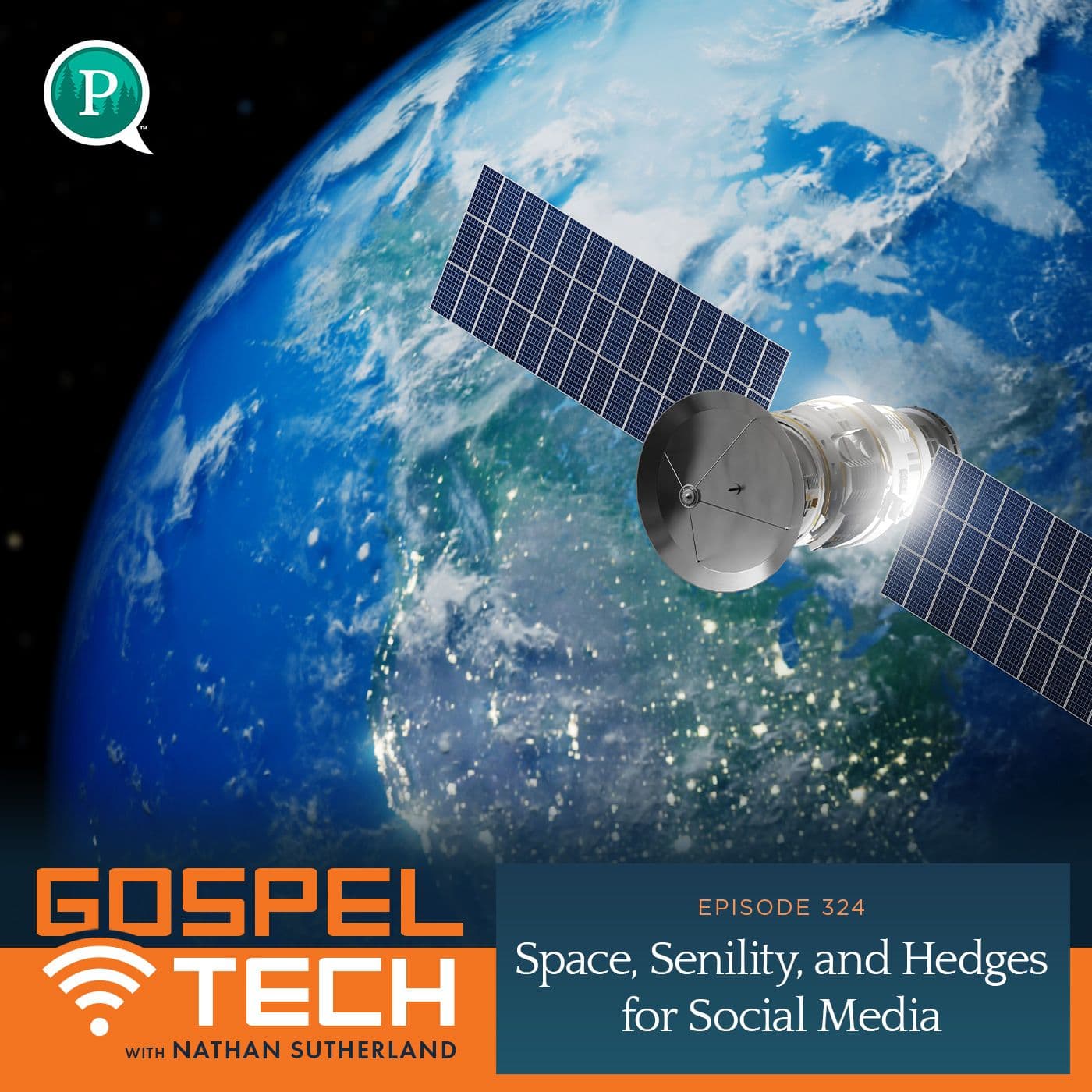 Space, Senility, and Hedges for Social Media - Gospel Tech with Nathan Sutherland cover