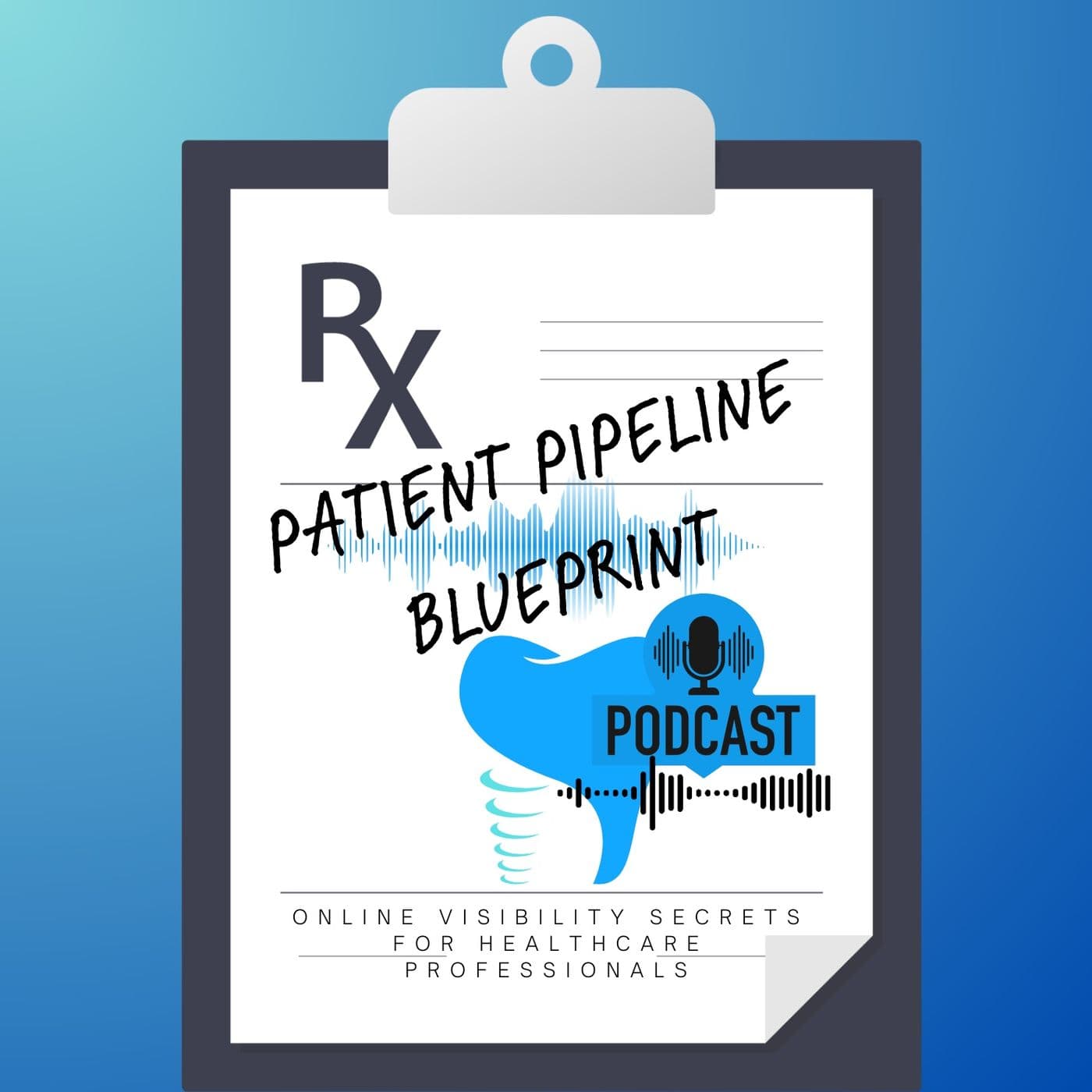 The Ultimate Guide to Dental Practice Website Design - Patient Pipeline Blueprint cover