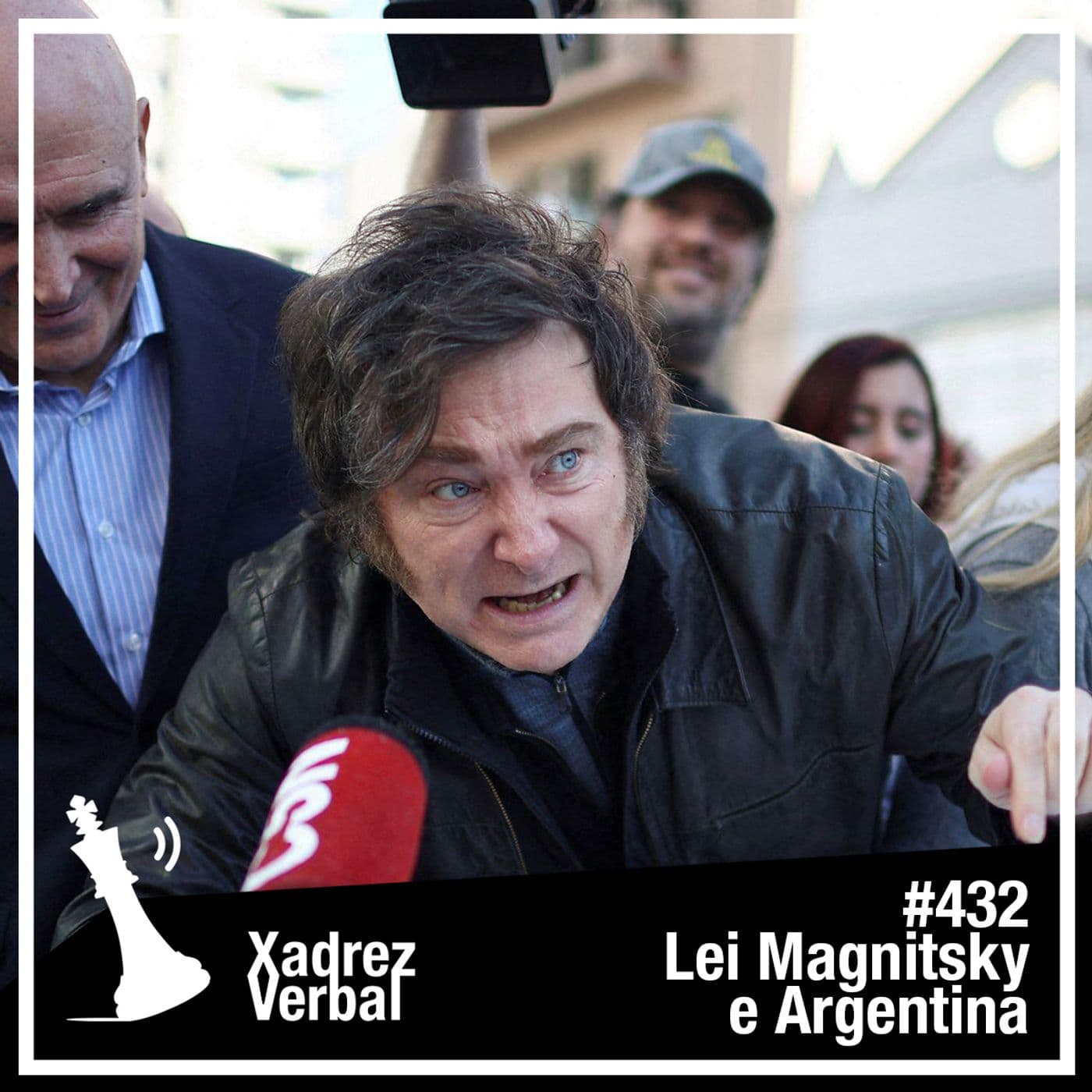 Xadrez Verbal #432 Família Milei em Fuga - Xadrez Verbal cover