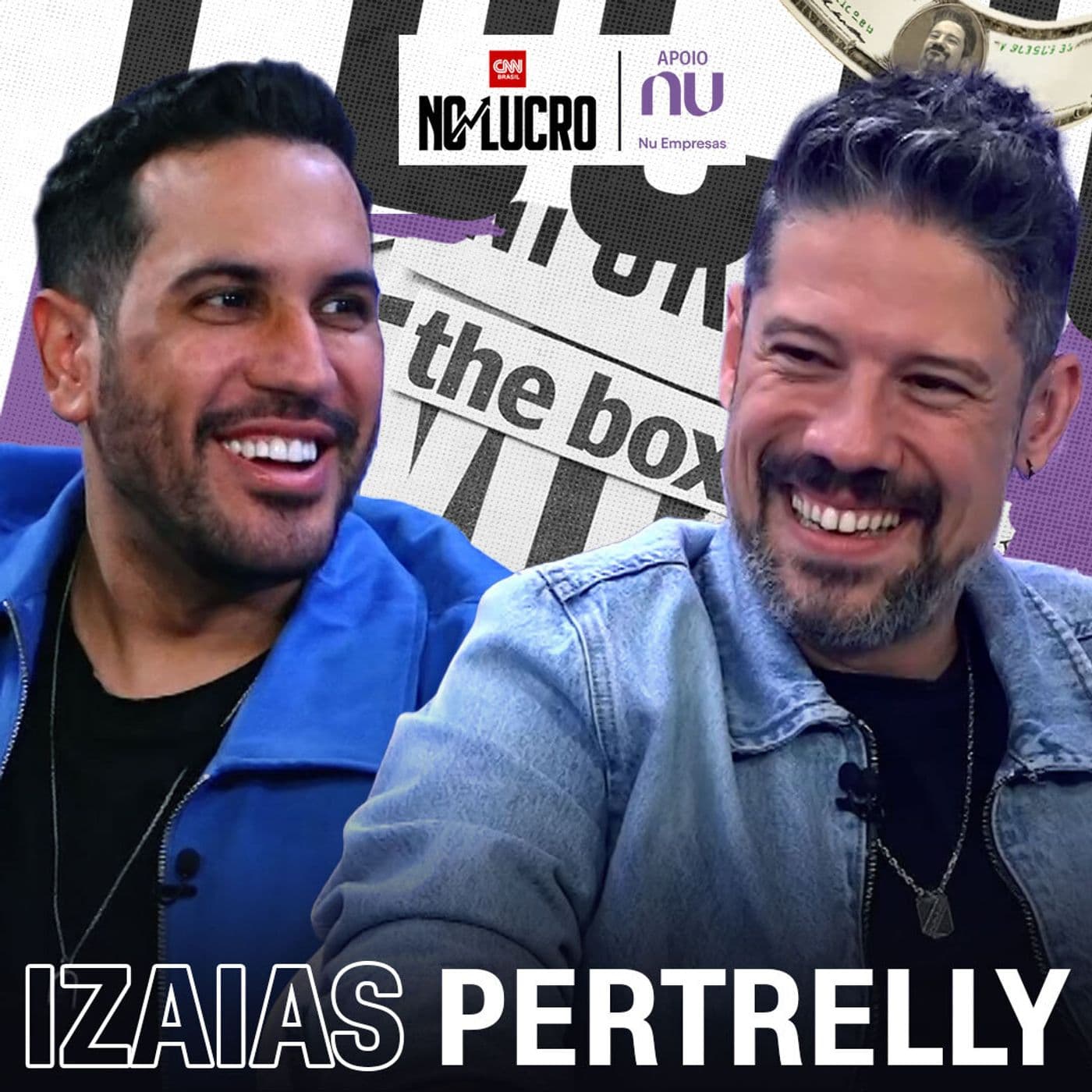 Izaias Pertrelly | No Lucro CNN #112 - No Lucro CNN cover