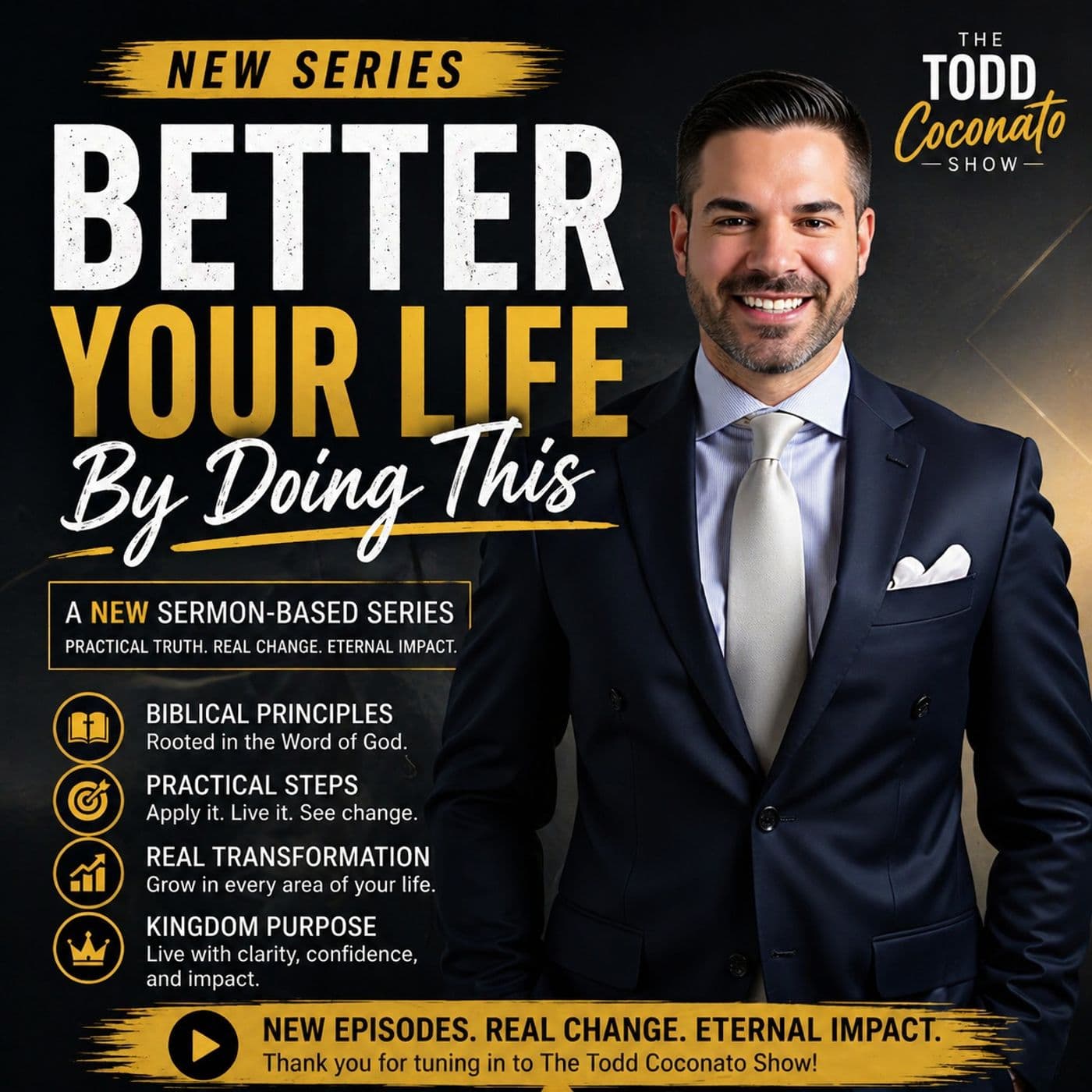 Better Your Life By Doing This - Todd Coconato Show — The Remnant cover