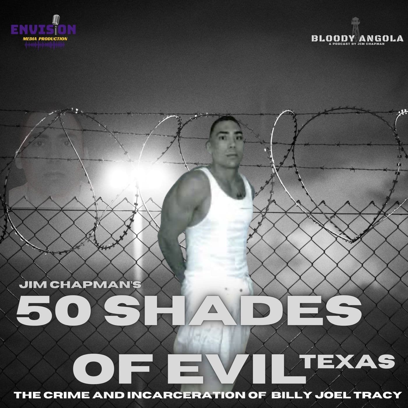 50 Shades of Evil: Texas - Bloody Angola: A Podcast by Jim Chapman cover