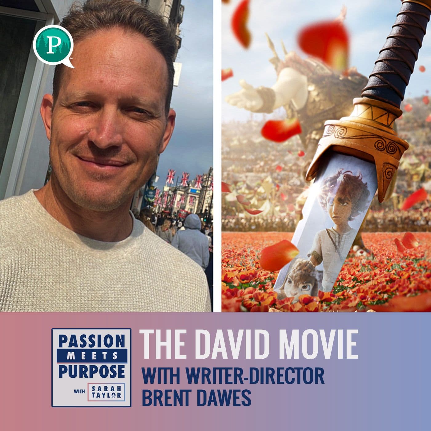 The David Movie with Writer-Director Brent Dawes - Passion Meets Purpose with Sarah Taylor cover