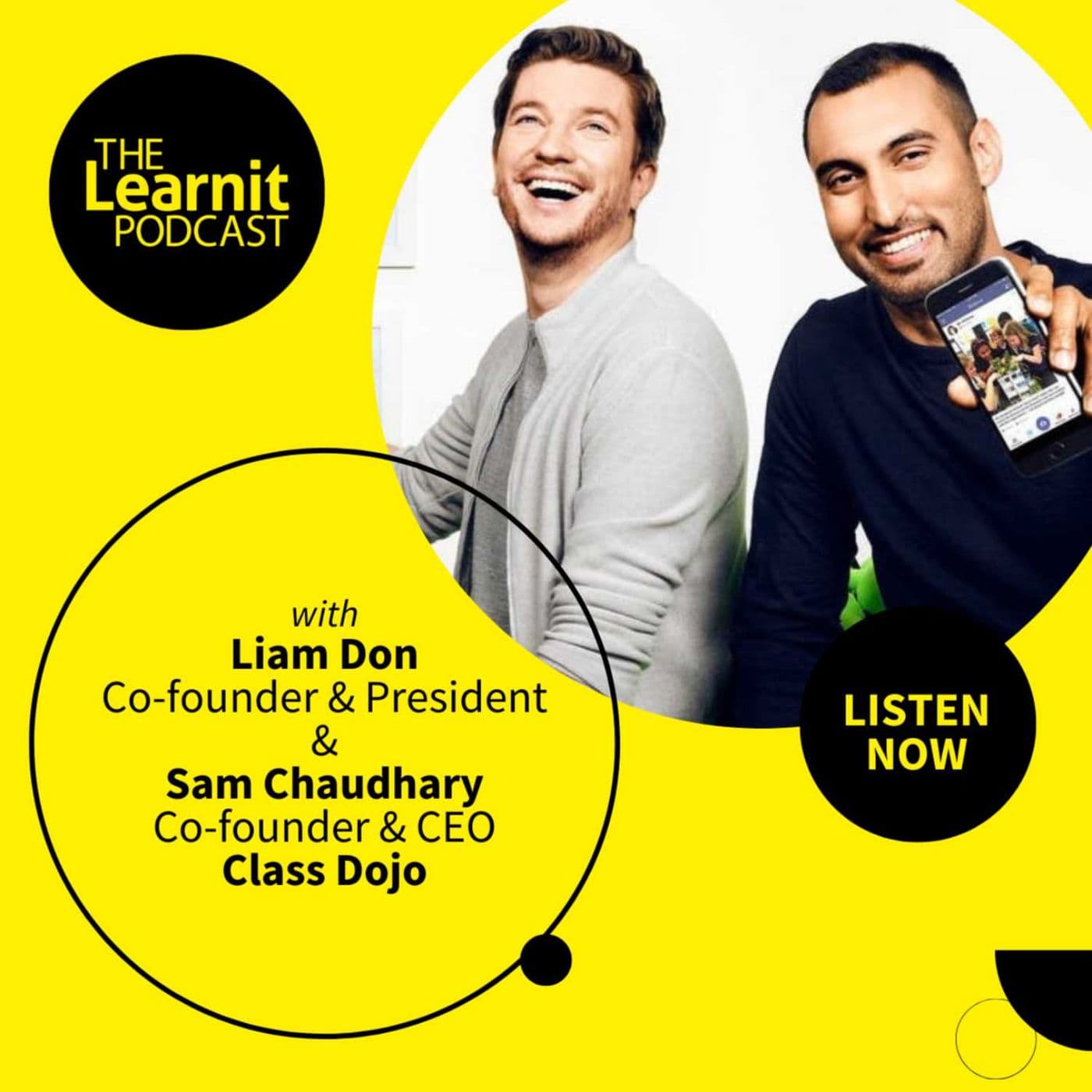 #53 Sam Chaudhary & Liam Don, Co-founders, Class Dojo: A mission to give every kid an education they love - The Learnit Podcast cover