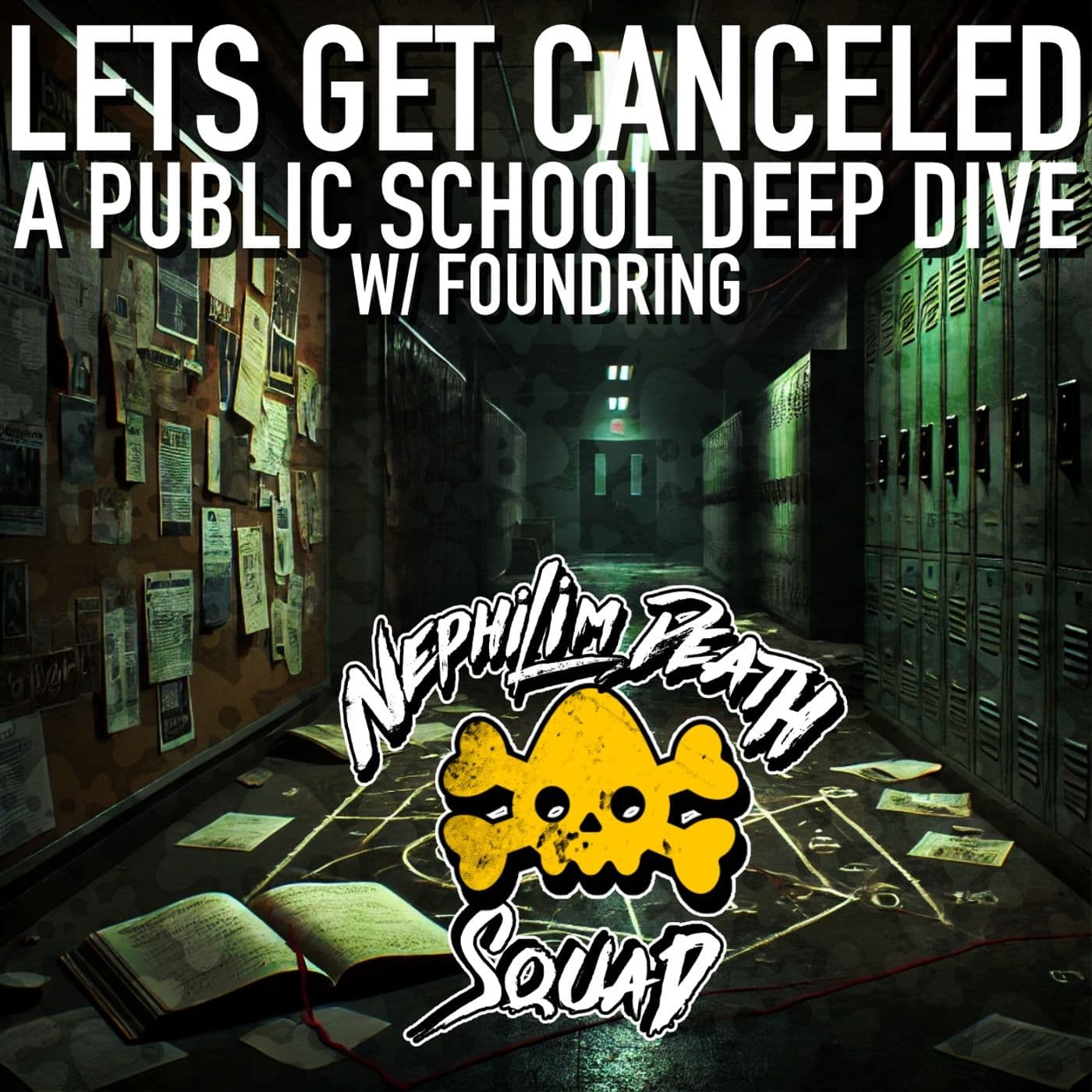 094: What Happened at Sandy Hook? w/ Foundring - Nephilim Death Squad cover
