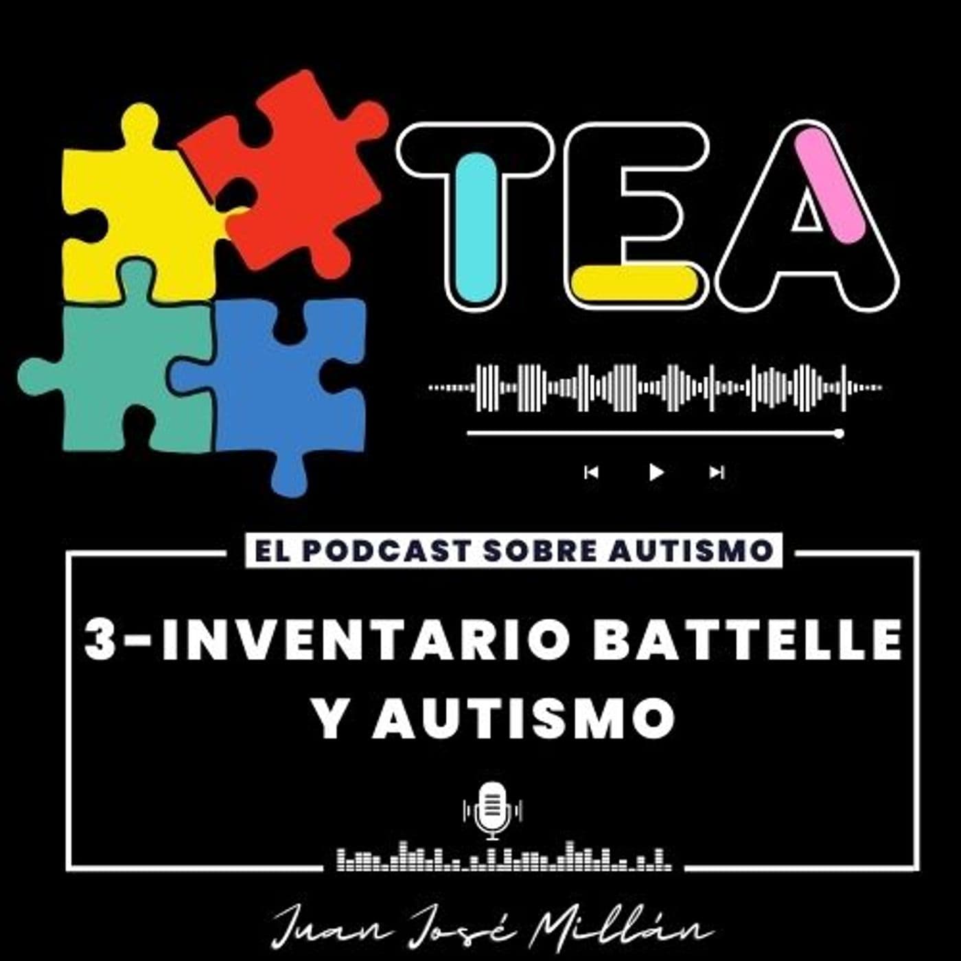 3- Inventario de Desarrollo Battelle y Autismo - El Podcast de Autismo - TEA cover