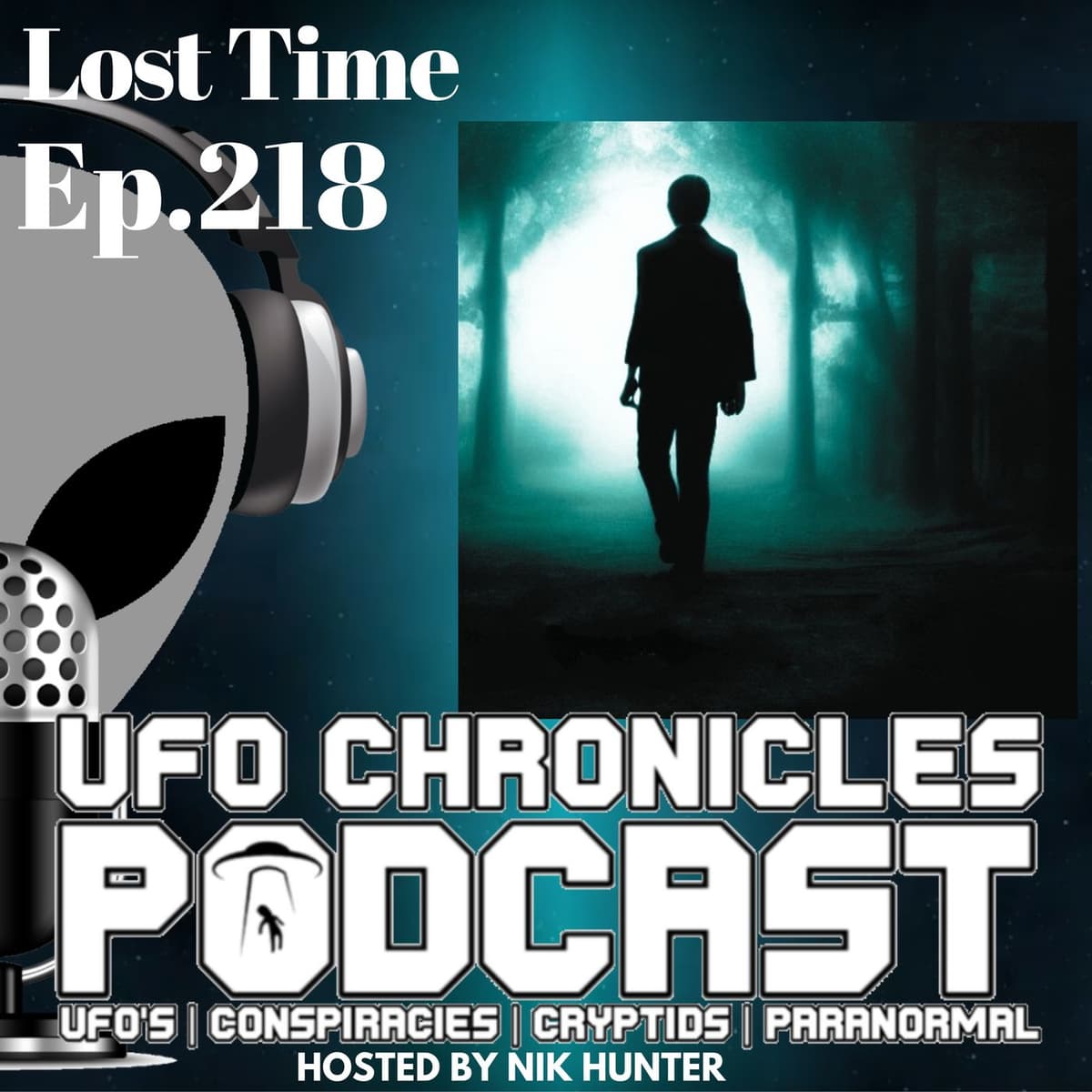 Ep.218 Lost Time (Throwback) - UFO Chronicles Podcast cover