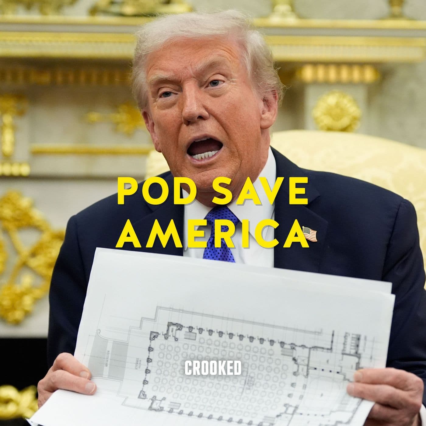 It's One Ballroom, Donald, How Much Could It Cost? — Pod Save America cover