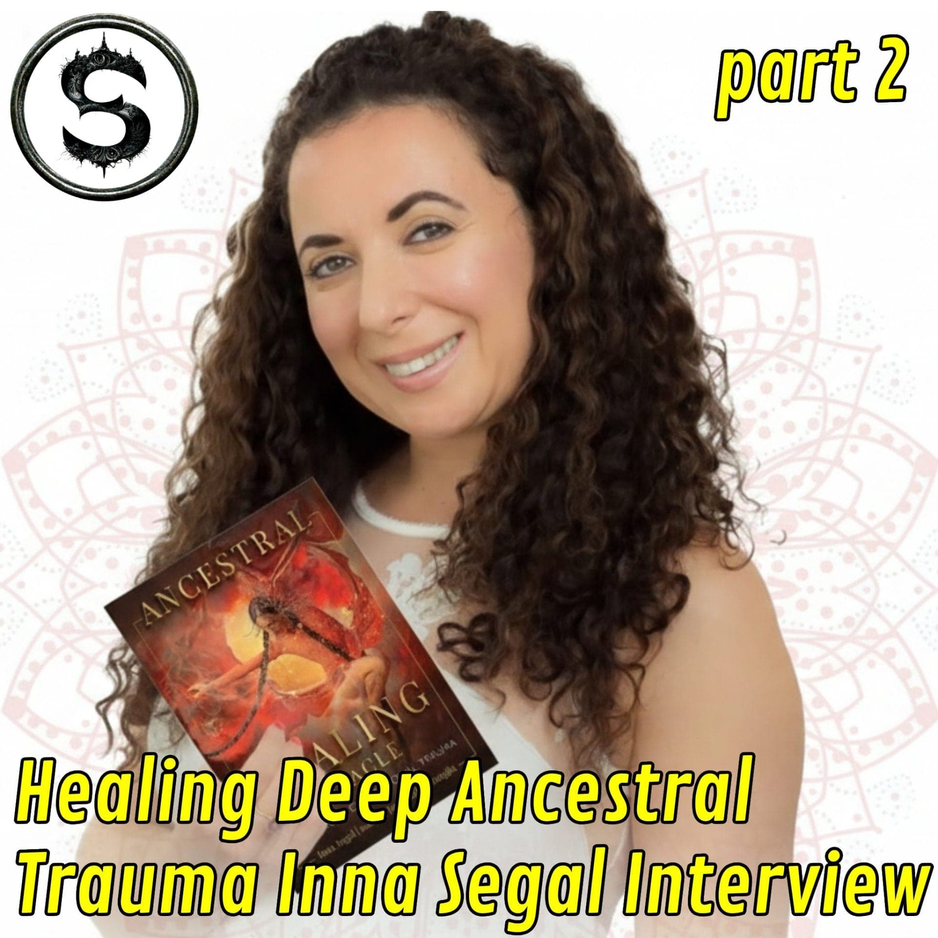How Does Inna Segal Protect Her Energy While Healing Deep Ancestral Trauma? - Supernormalized Podcast cover