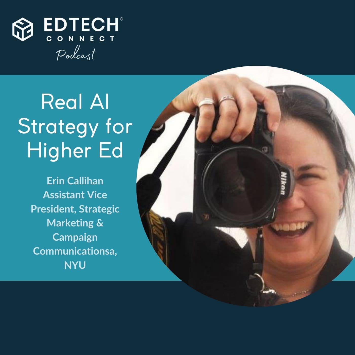 NYU's Erin Callihan: Real AI Strategy for Higher Ed - The Signal (formerly the EdTech Connect Podcast) cover