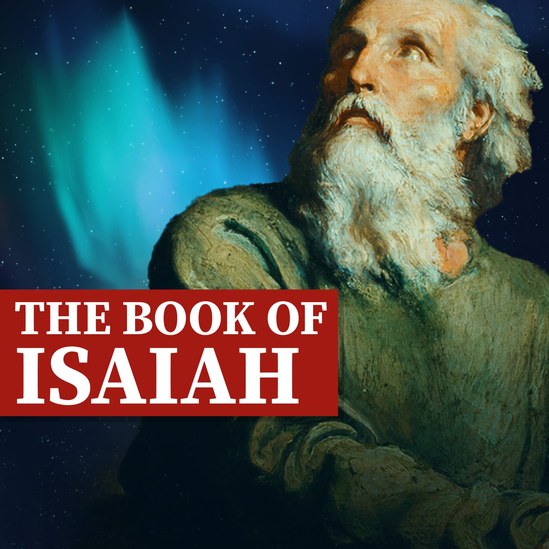 Isaiah, Part 96 | For His Own Sake - The Science & Faith Podcast cover
