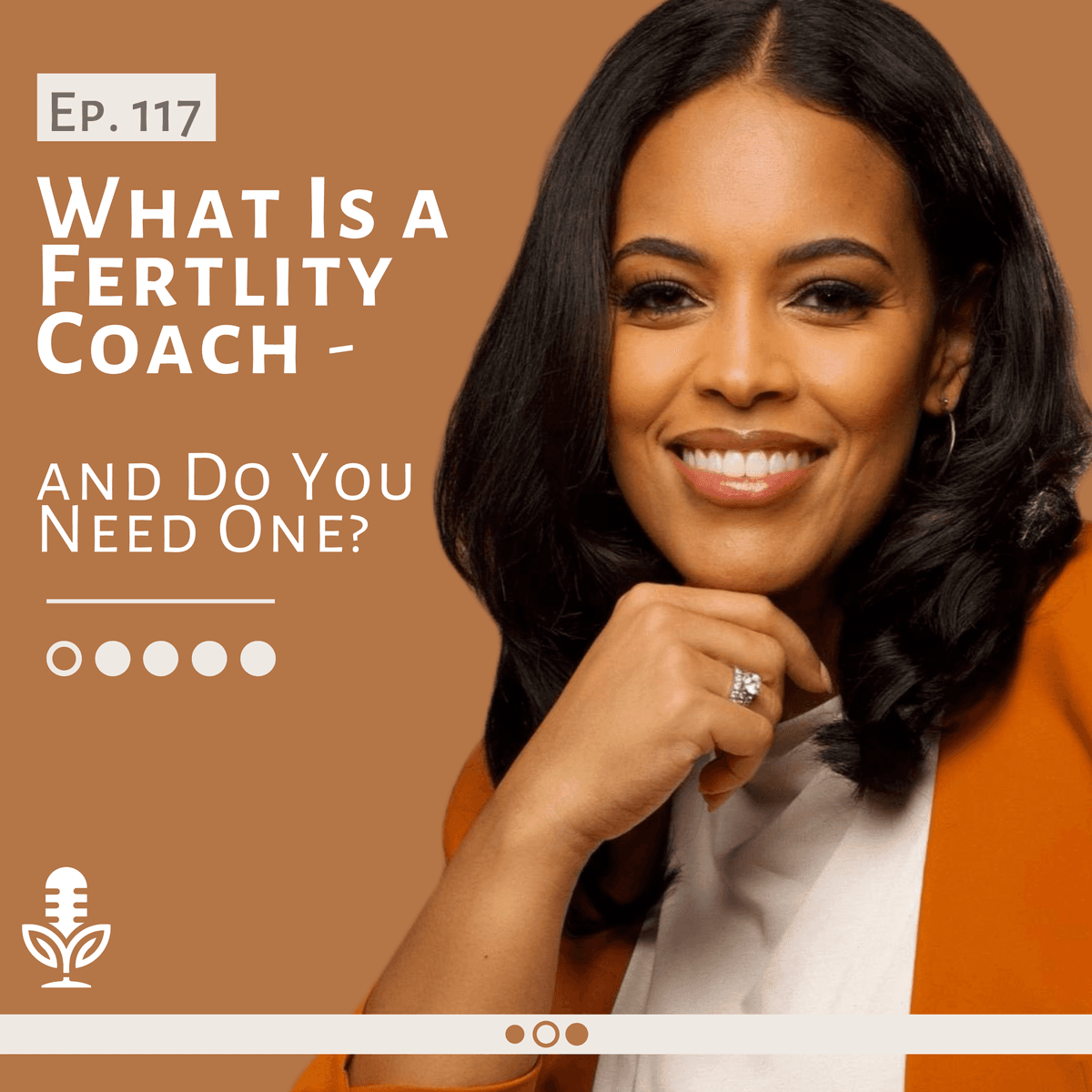 Ep 117 What Is a Fertility Coach—and Do You Need One - Fertility Cafe cover