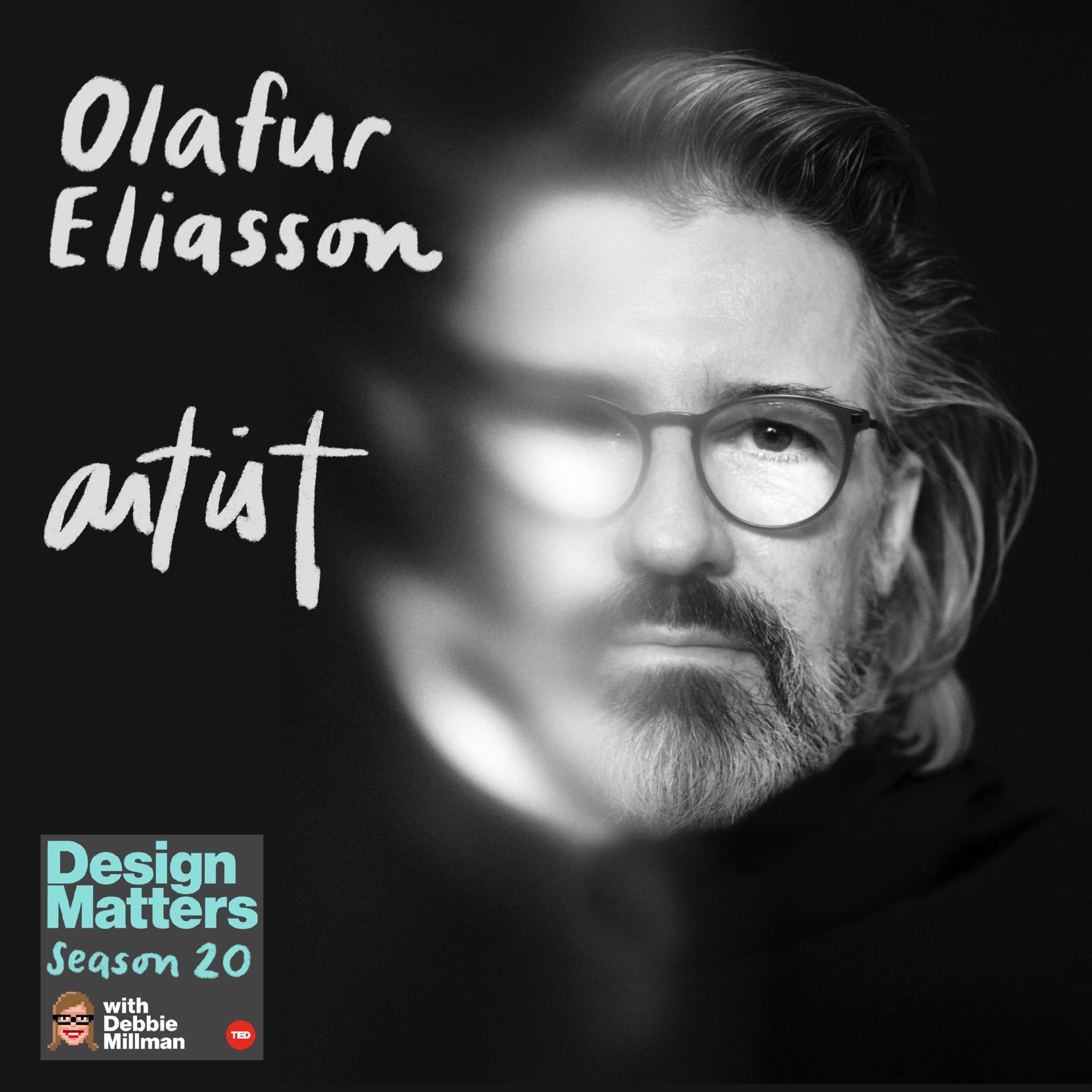 Olafur Eliasson - Design Matters with Debbie Millman cover