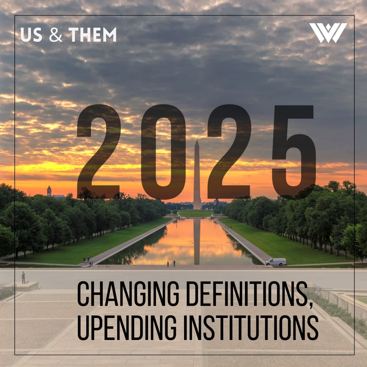 Us & Them: 2025 — Changing Definitions, Upending Institutions - Us & Them cover