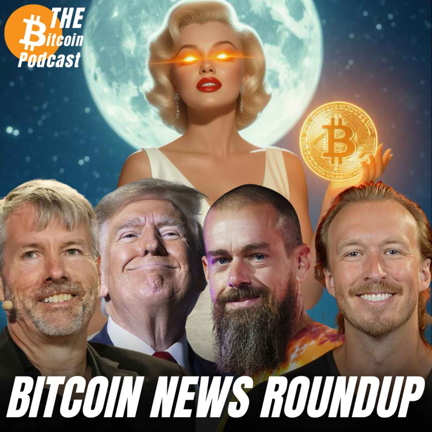 BITCOIN NEWS ROUNDUP: JACK DORSEY'S PROTO RIG, MICHAEL SAYLOR BUYS, TRUMP/BESSENT, HARDVARD IBIT, & MORE - THE Bitcoin Podcast cover