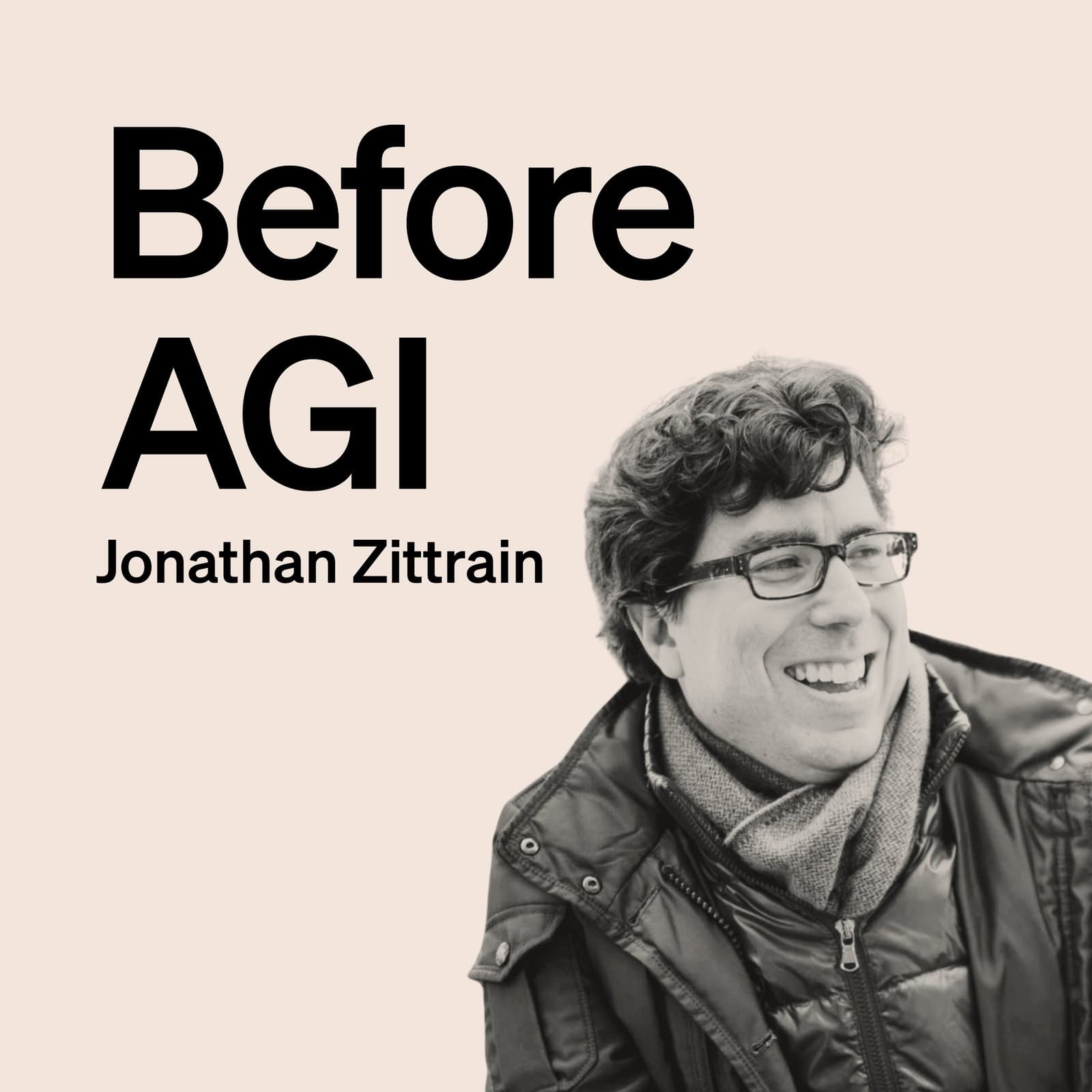 Jonathan Zittrain: AI Agents and Trust - Before AGI cover