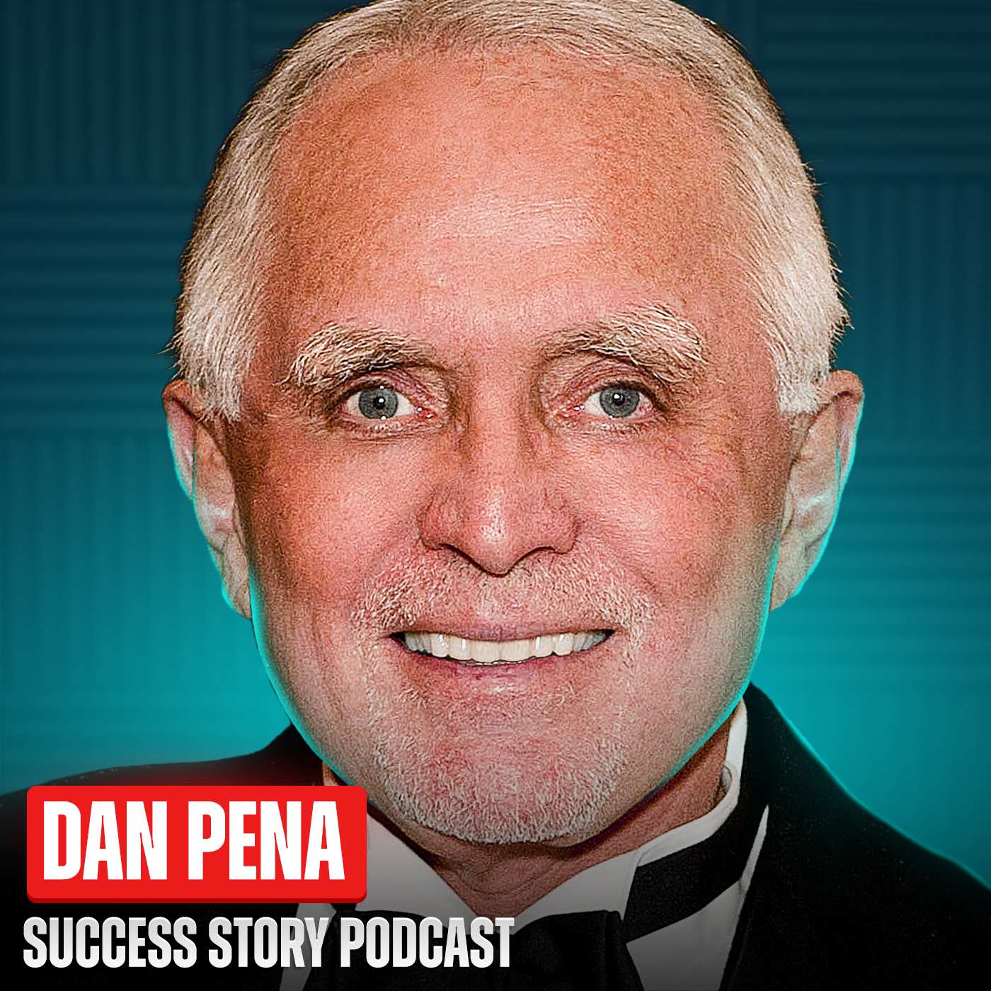 Dan Pena - The Trillion Dollar Man | Getting Rich is Easy - Success Story with Scott D. Clary cover
