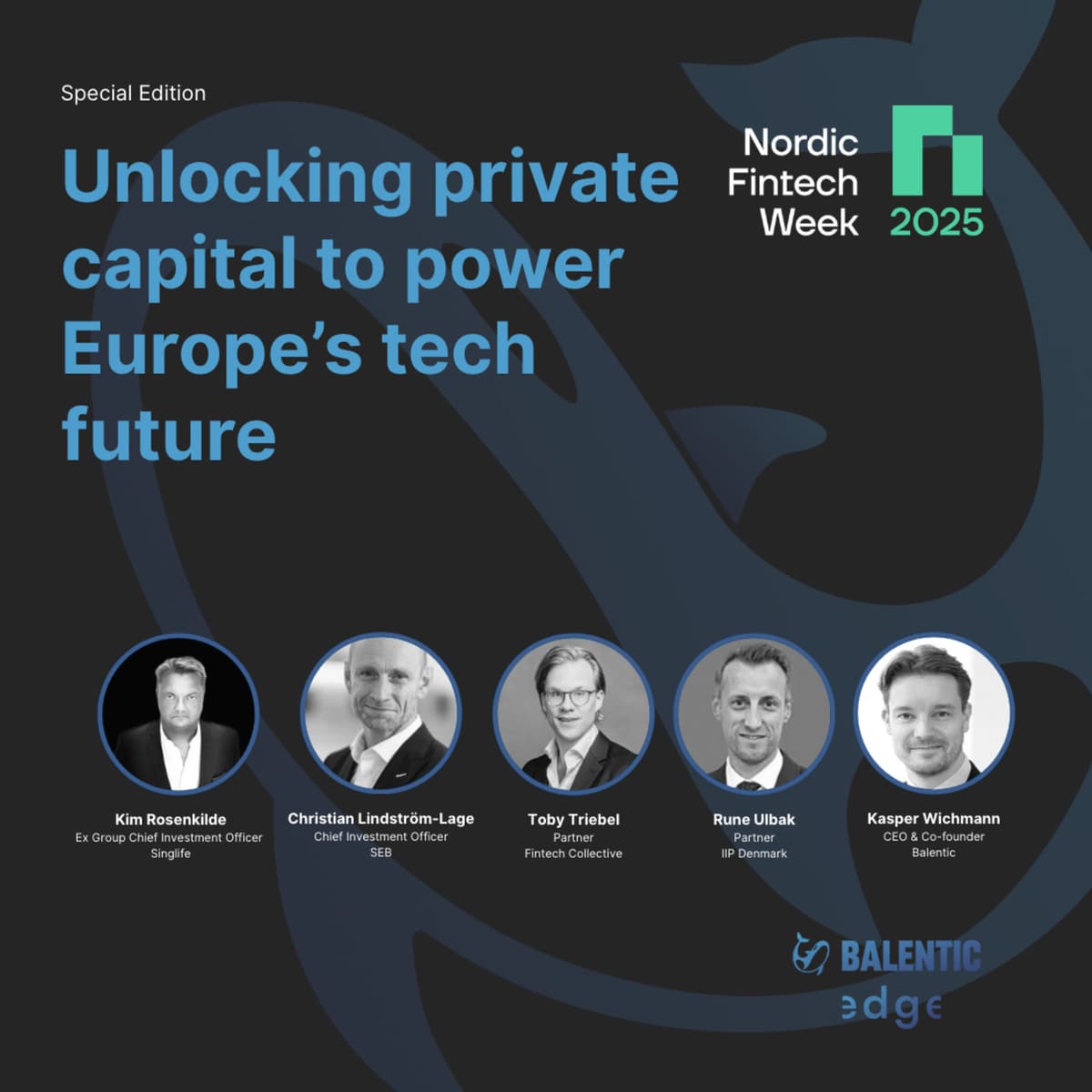SPECIAL EDITION - Unlocking Private Capital to Power Europe's Tech Future - Balentic Edge cover