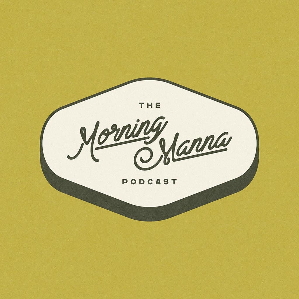 S2, E1: Firm Foundations — How to Start Well - Morning Manna Podcast cover