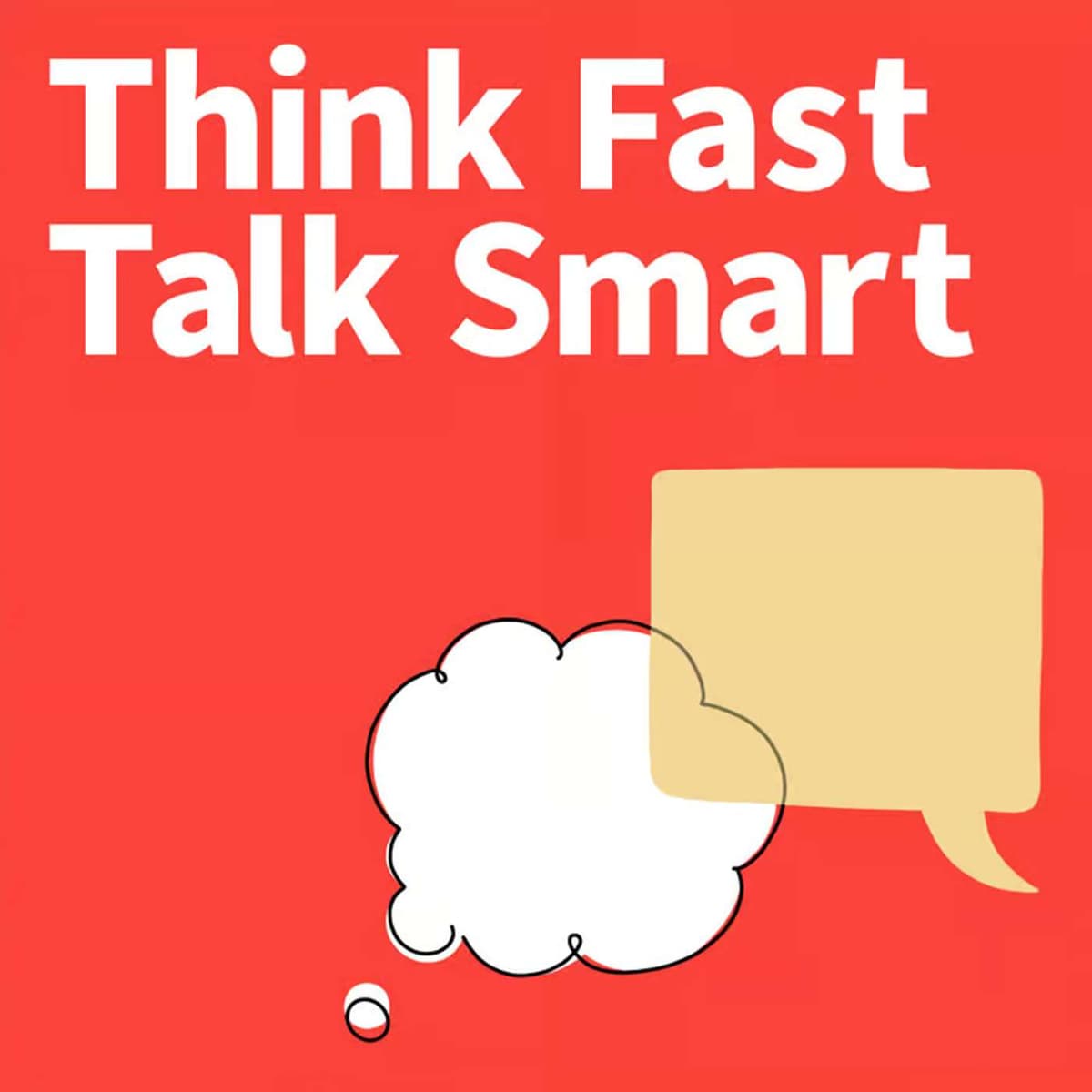 Think Fast, Talk Smart: The Podcast (A Sound Bite!) - Think Fast Talk Smart: Communication Techniques cover