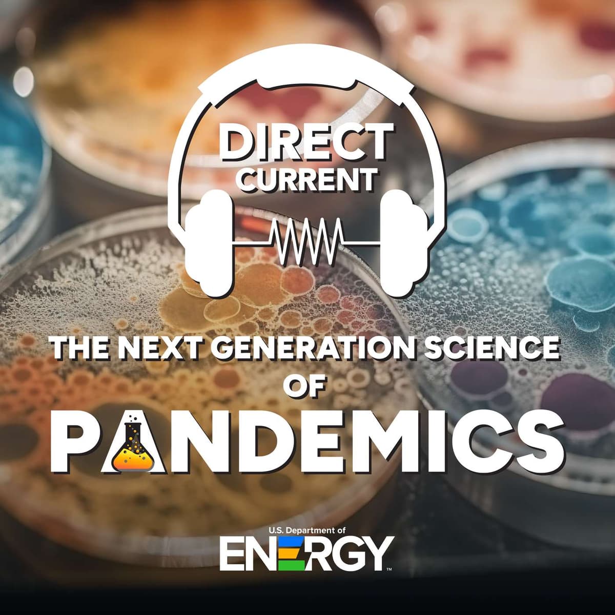 S5 E3: The Next Generation Science of Pandemics - Direct Current - An Energy.gov Podcast cover