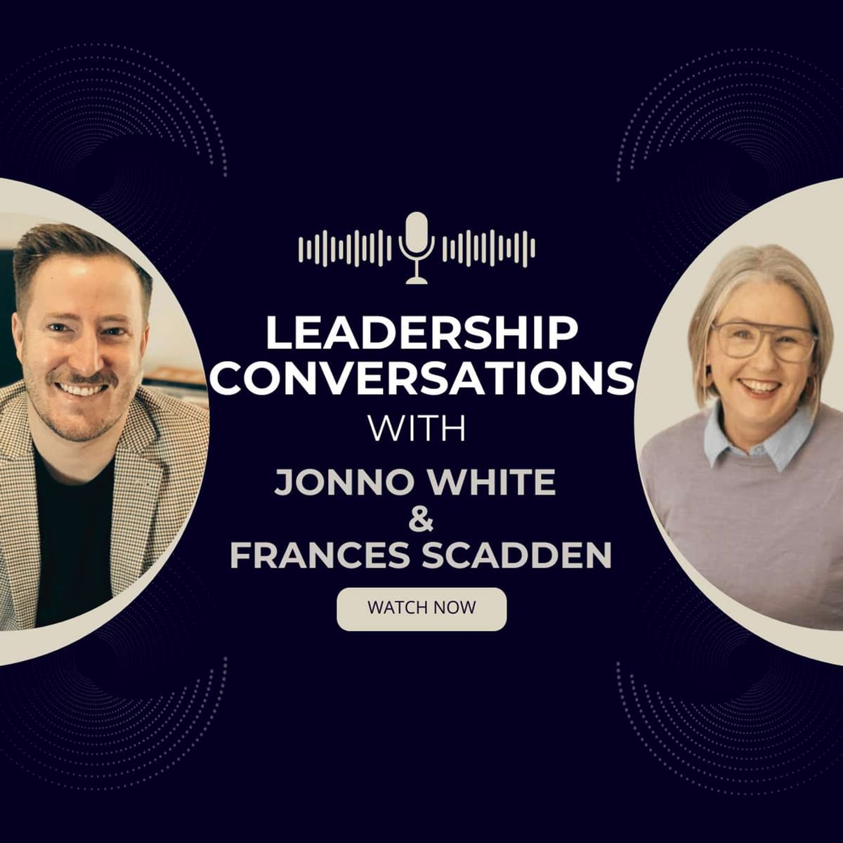 EP238: Leading with Heart—Frances Scadden on Servant Leadership, Trust & Team Culture - Leadership Conversations with Jonno White Podcast cover