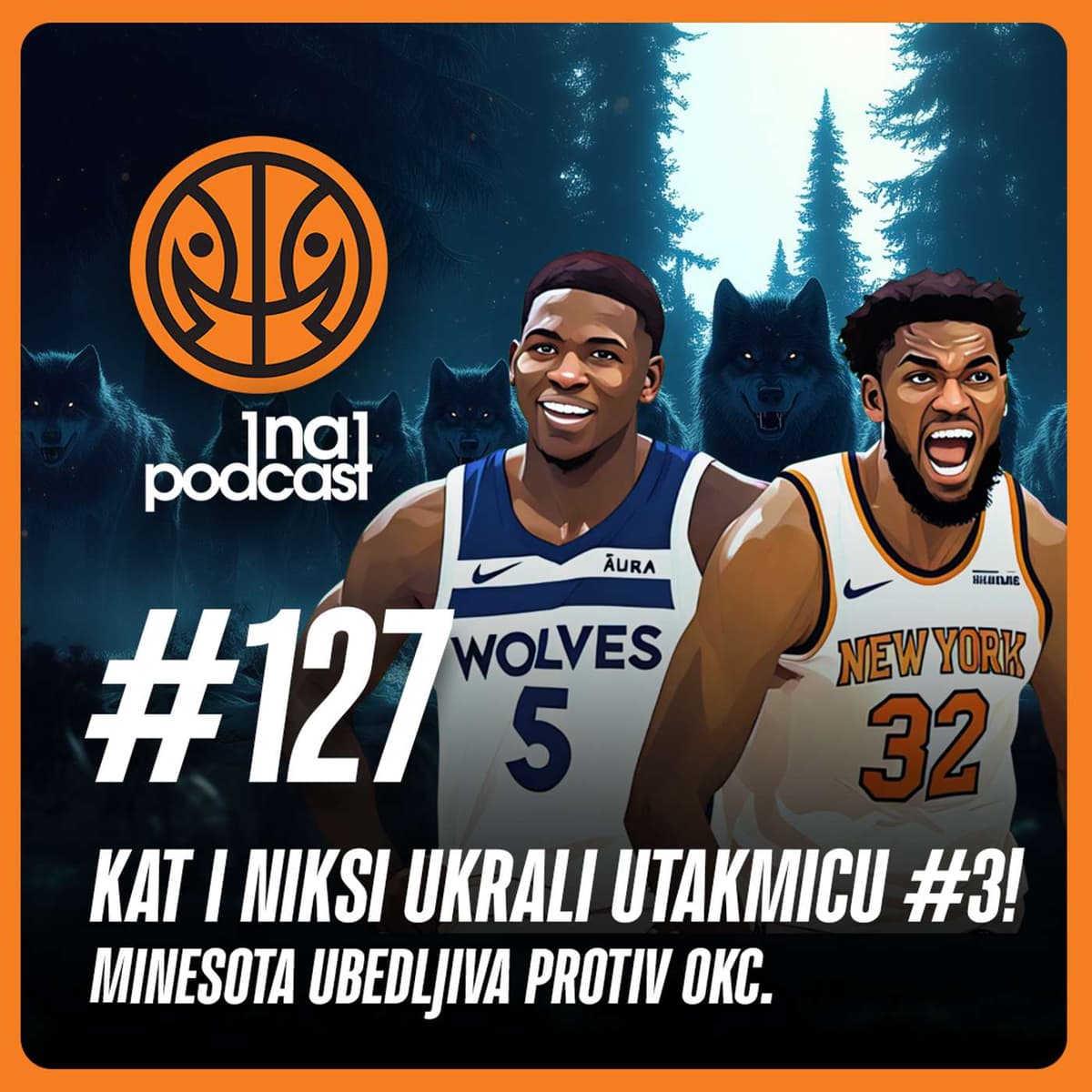 1na1 NBA Podkast 127 I KAT I NIKSI UKRALI UTAKMICU BROJ 3! MINESOTA UBEDLJIVA PROTIV OKC. - 1 na 1 cover