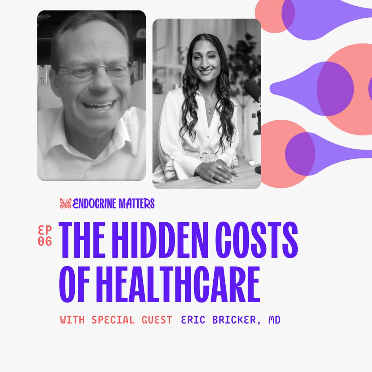 The Hidden Costs of Healthcare with Dr. Eric Bricker - Part 1 - Endocrine Matters cover