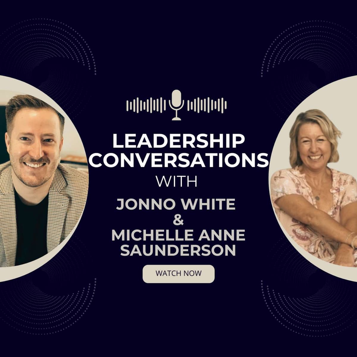 EP240: Vulnerability, Feminine Leadership & Grit — Michelle Anne Saunderson on Reinventing Yourself - Leadership Conversations with Jonno White Podcast cover