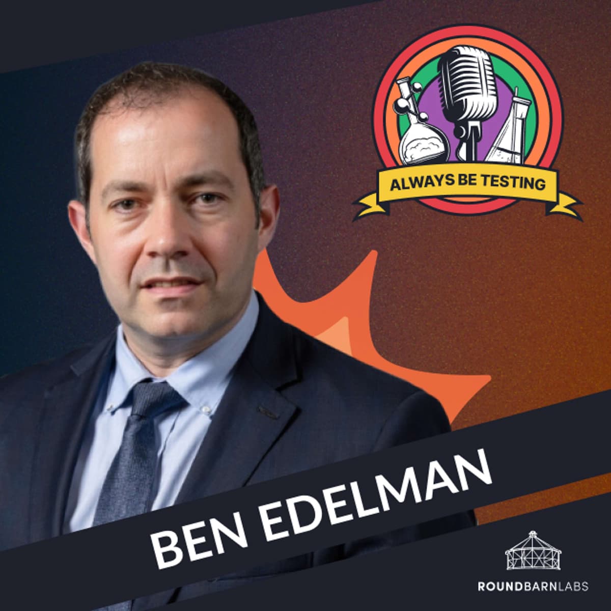 #94 Fraud Protection : Lessons in Taking Down the Internet’s biggest fraudsters | Ben Edelman - Always Be Testing cover