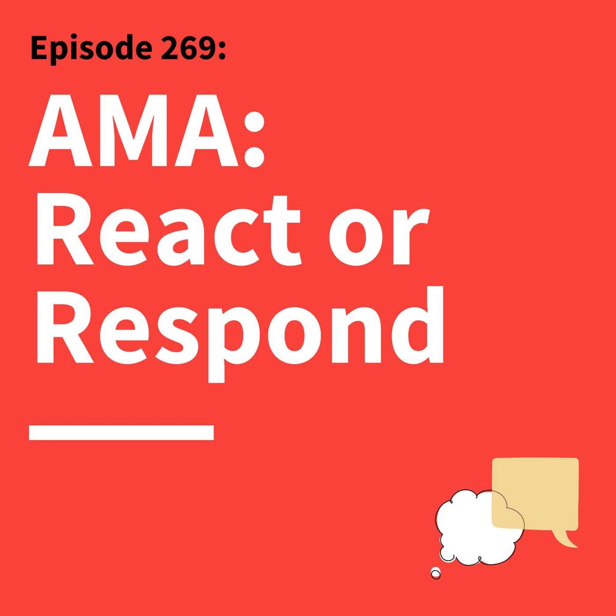 269. Ask Matt Anything: Bring Clarity to Complicated Conversations - Think Fast Talk Smart: Communication Techniques cover