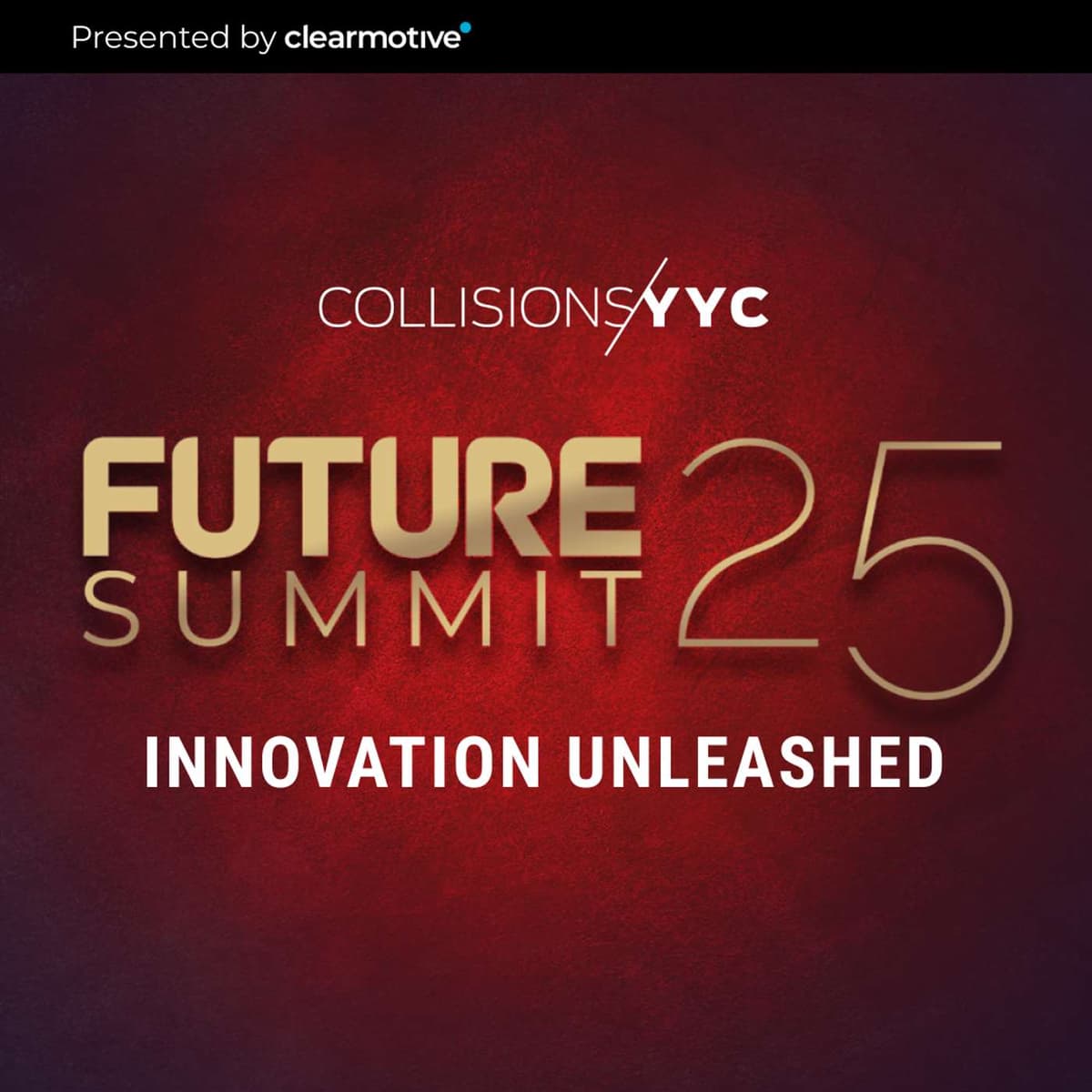 Josh Rainbow, Future Summit 2025: Innovation Unleashed - Collisions YYC cover