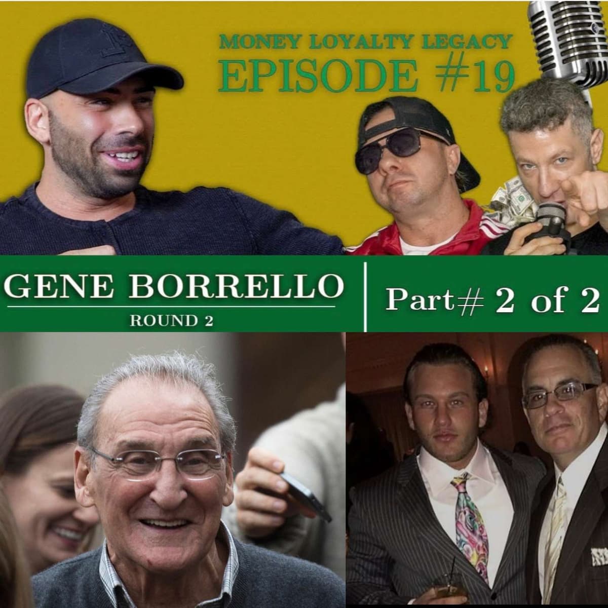 Gene Borrello pt 2 untold stories, John Gotti’s Grandson, John Gotti Sr. Vinnie Asaro, new life - money loyalty legacy cover