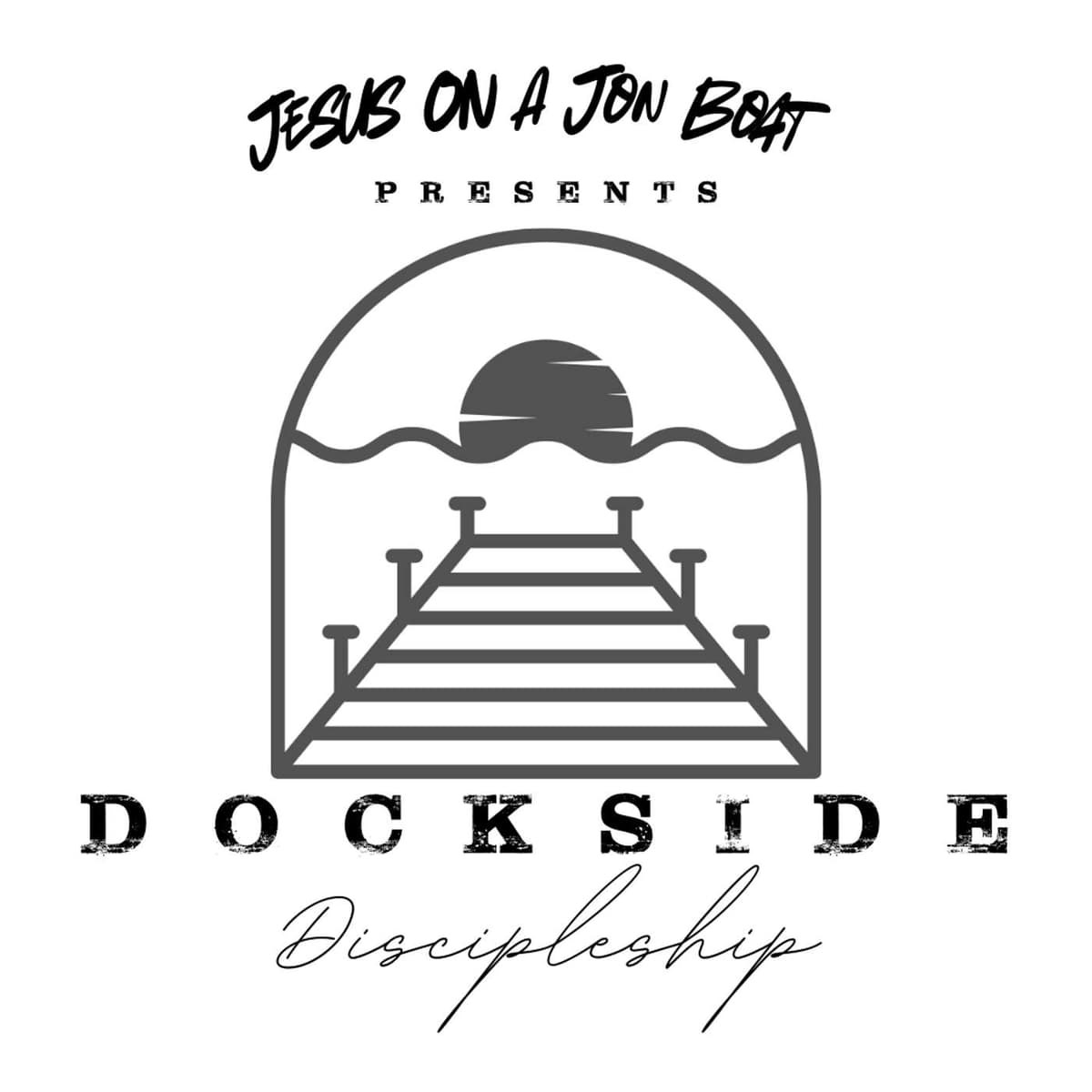Ep. 15 (Dockside Discipleship) Why Adventism? How Did I Find Jesus Here, Even in an Imperfect Church? - Jesus On A Jon Boat cover