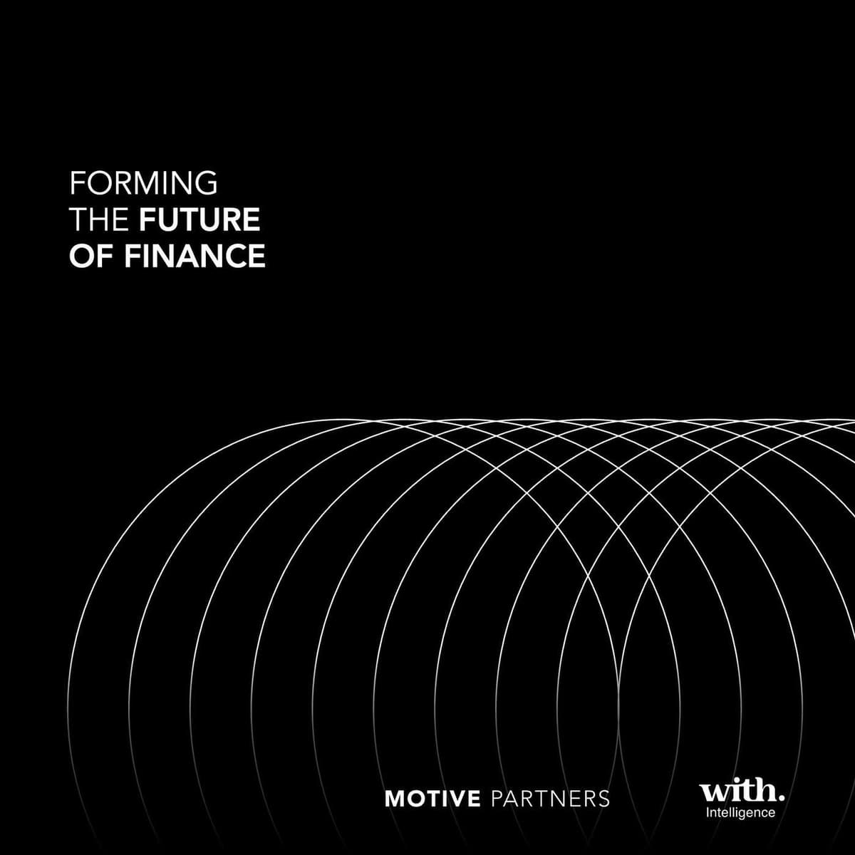 1. Investing in NextGen WealthTech - Forming the Future of Finance - Motive Partners cover