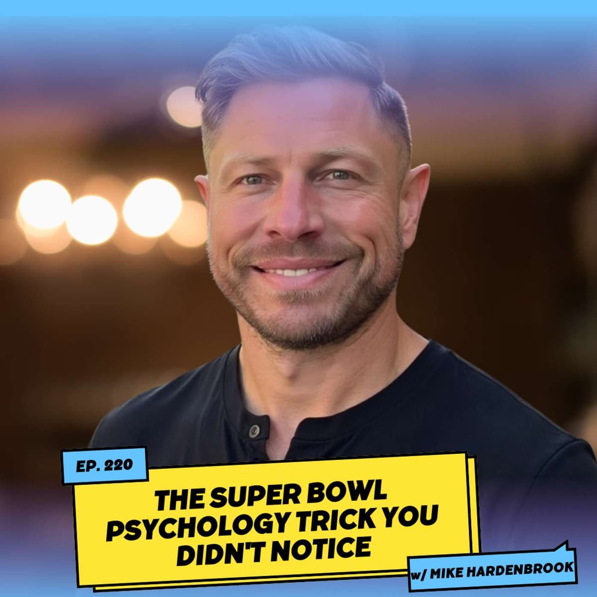 The Super Bowl Psychology Trick You Didn’t Notice - Journey to the Sunnyside cover