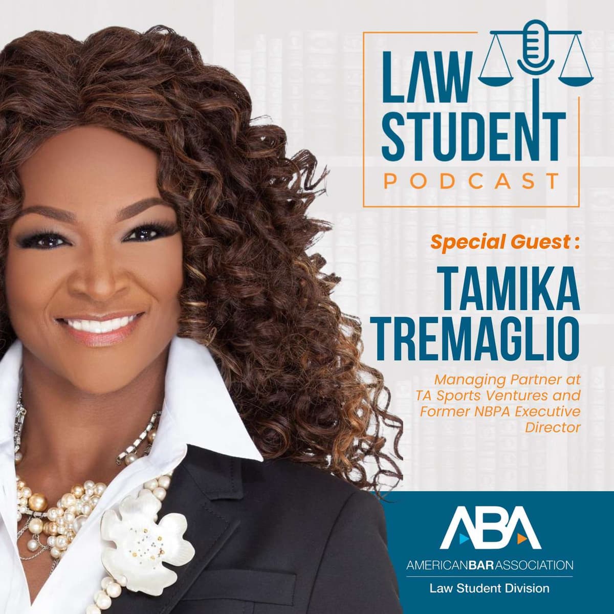 Reimagining the Possible: Achieving Success in Sports Law, with Tamika Tremaglio - ABA Law Student Podcast cover