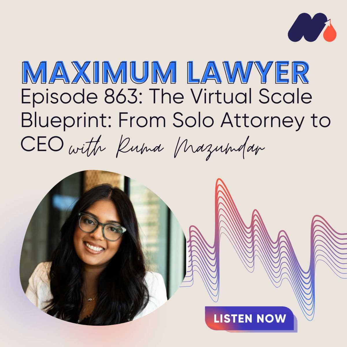 The Virtual Scale Blueprint: From Solo Attorney to CEO - Maximum Lawyer cover