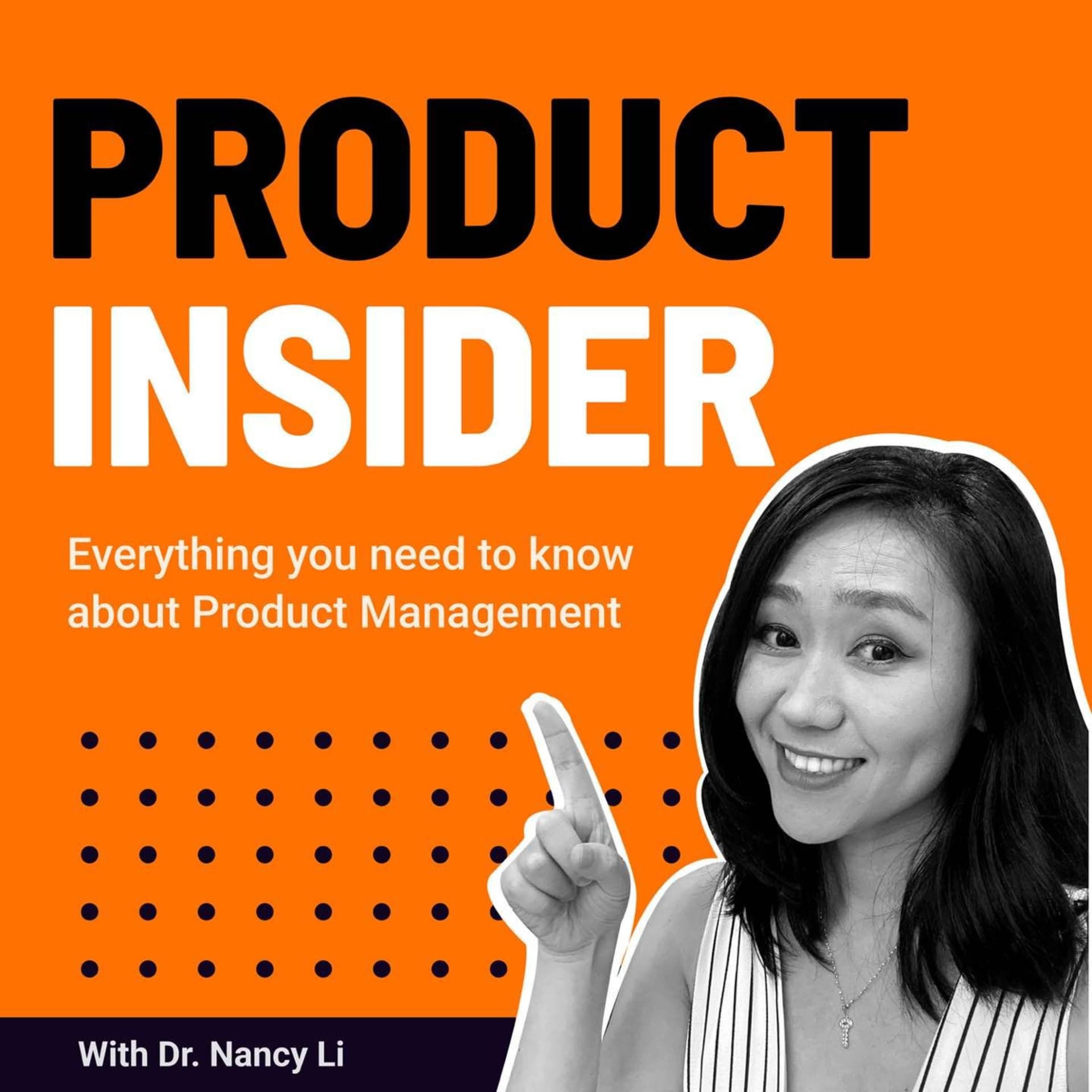 Product Insider Podcast With Dr. Nancy Li cover