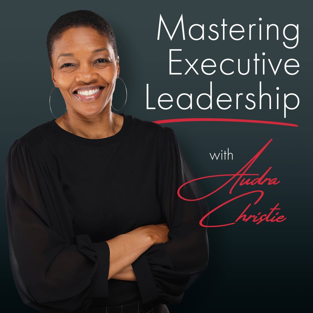 3: The Hidden Rules of Executive Leadership - Mastering Executive Leadership with Audra Christie cover