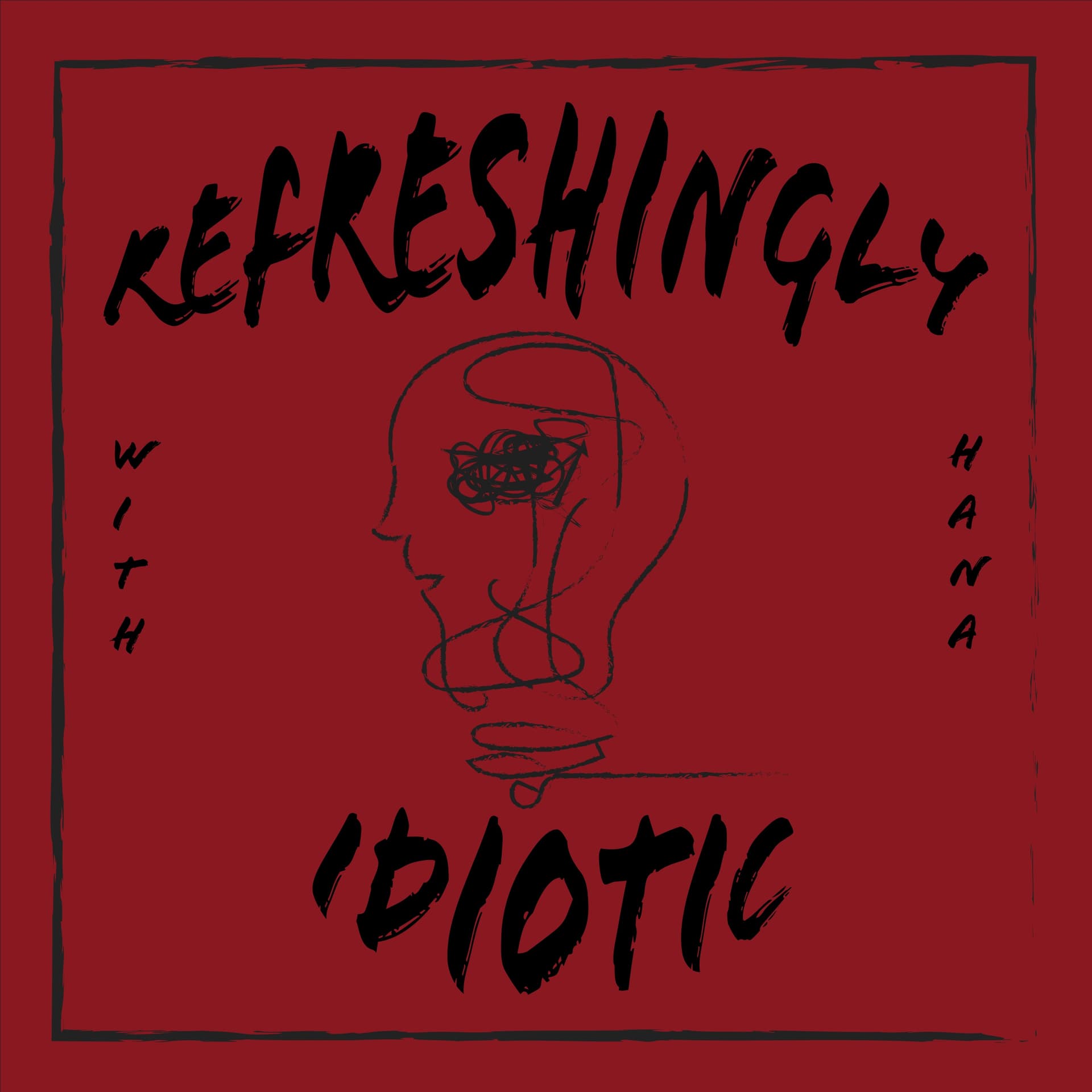 Refreshingly Idiotic cover