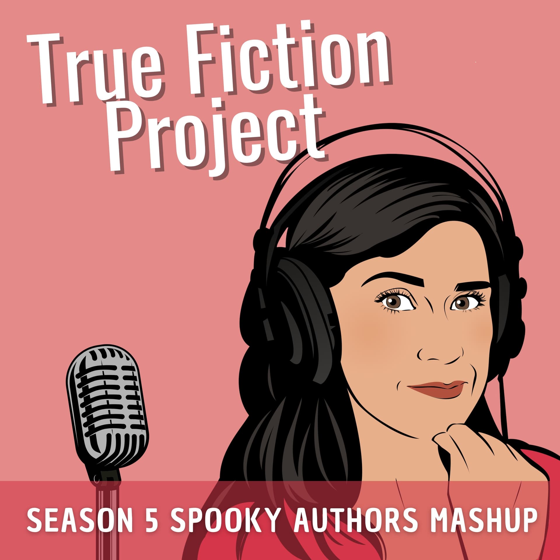 S5 Ep 14 - Season 5 Spooky Authors Mashup - True Fiction Project cover