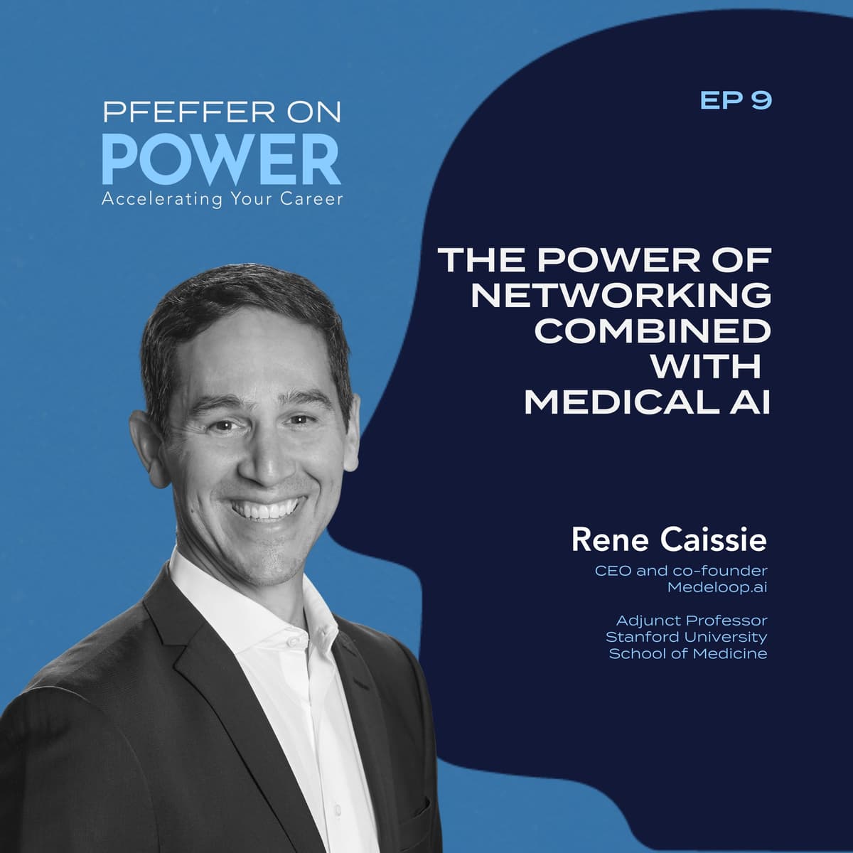 The Power of Networking combined with Medical AI with Rene Caissie - Pfeffer on Power cover
